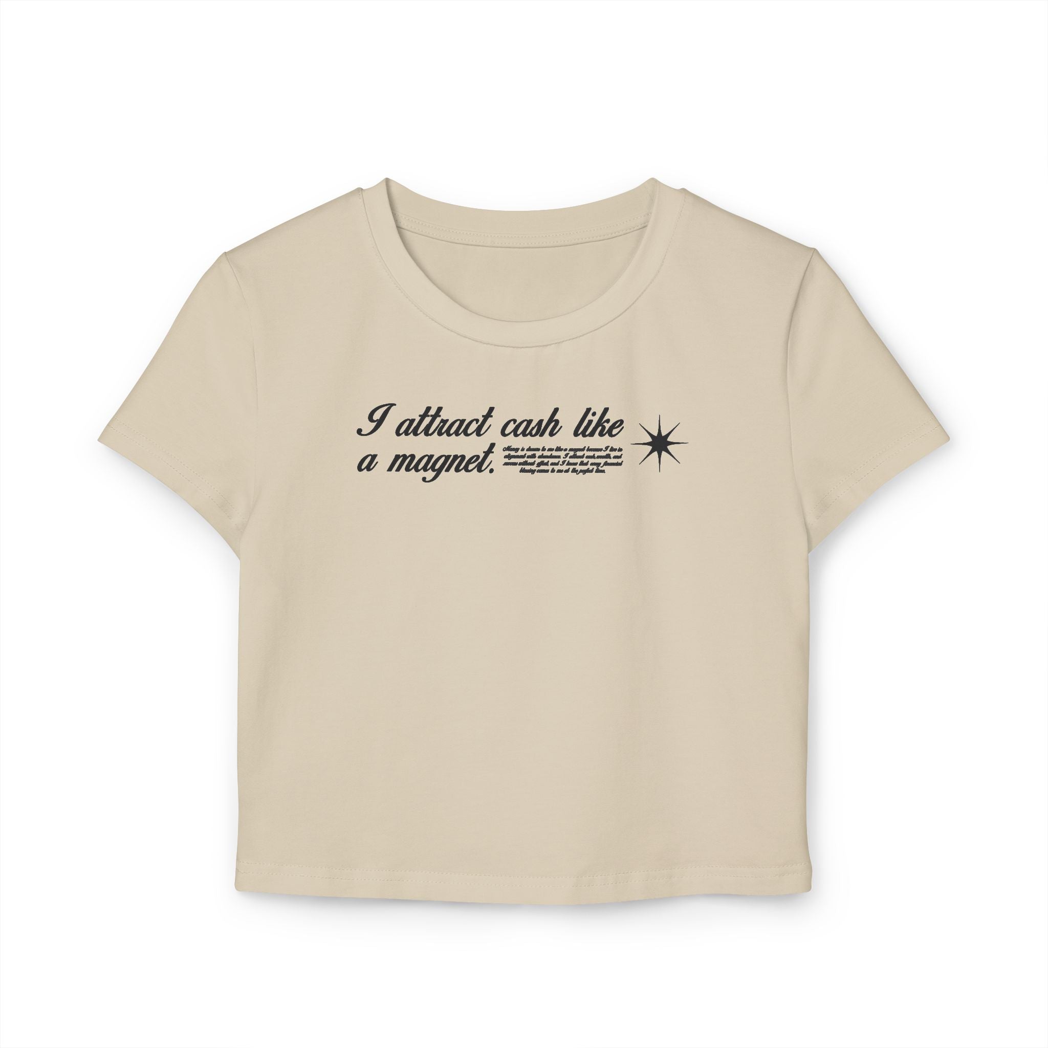 I Attract Cash Like a Magnet Tiny Tee