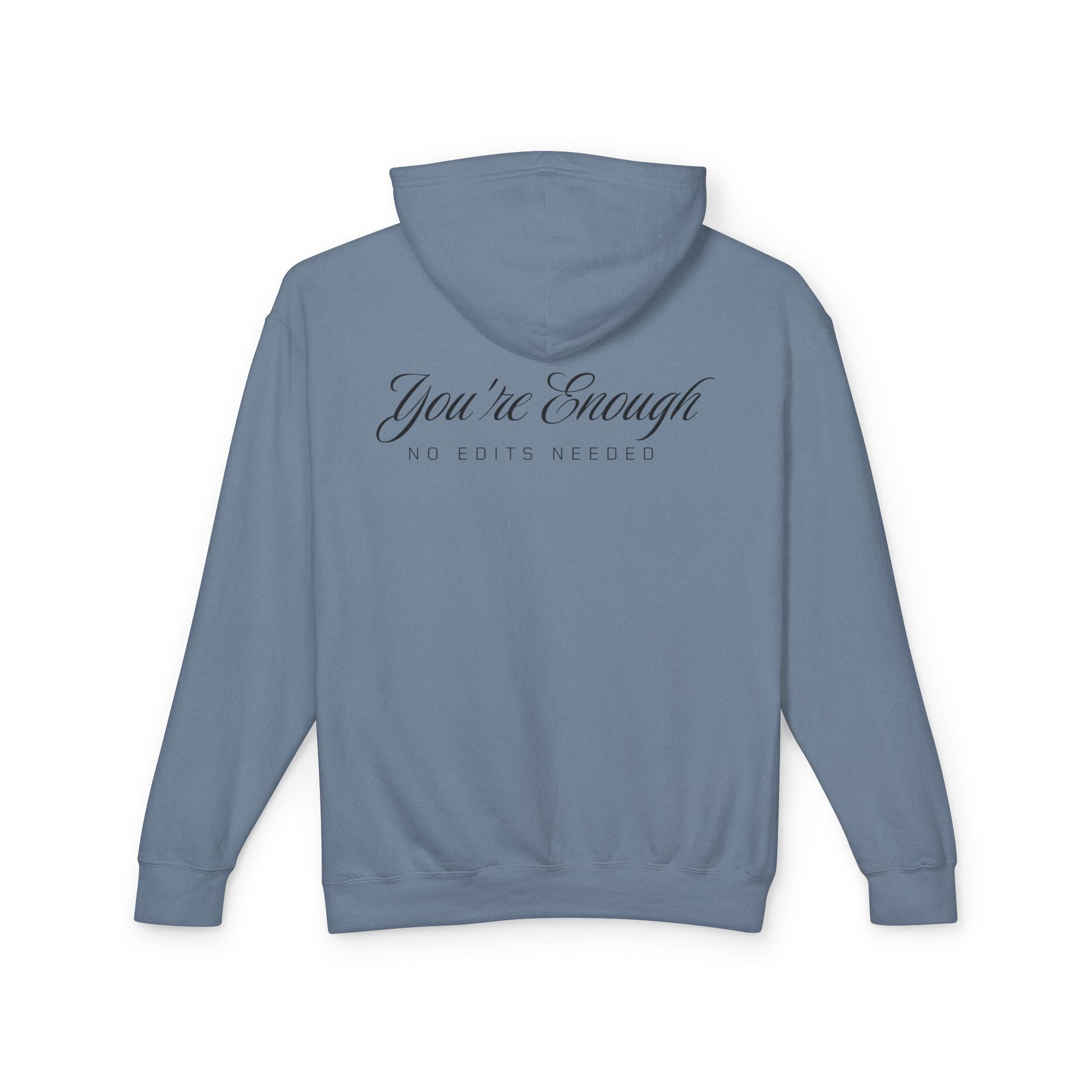 You're Enough Hooded Sweatshirt