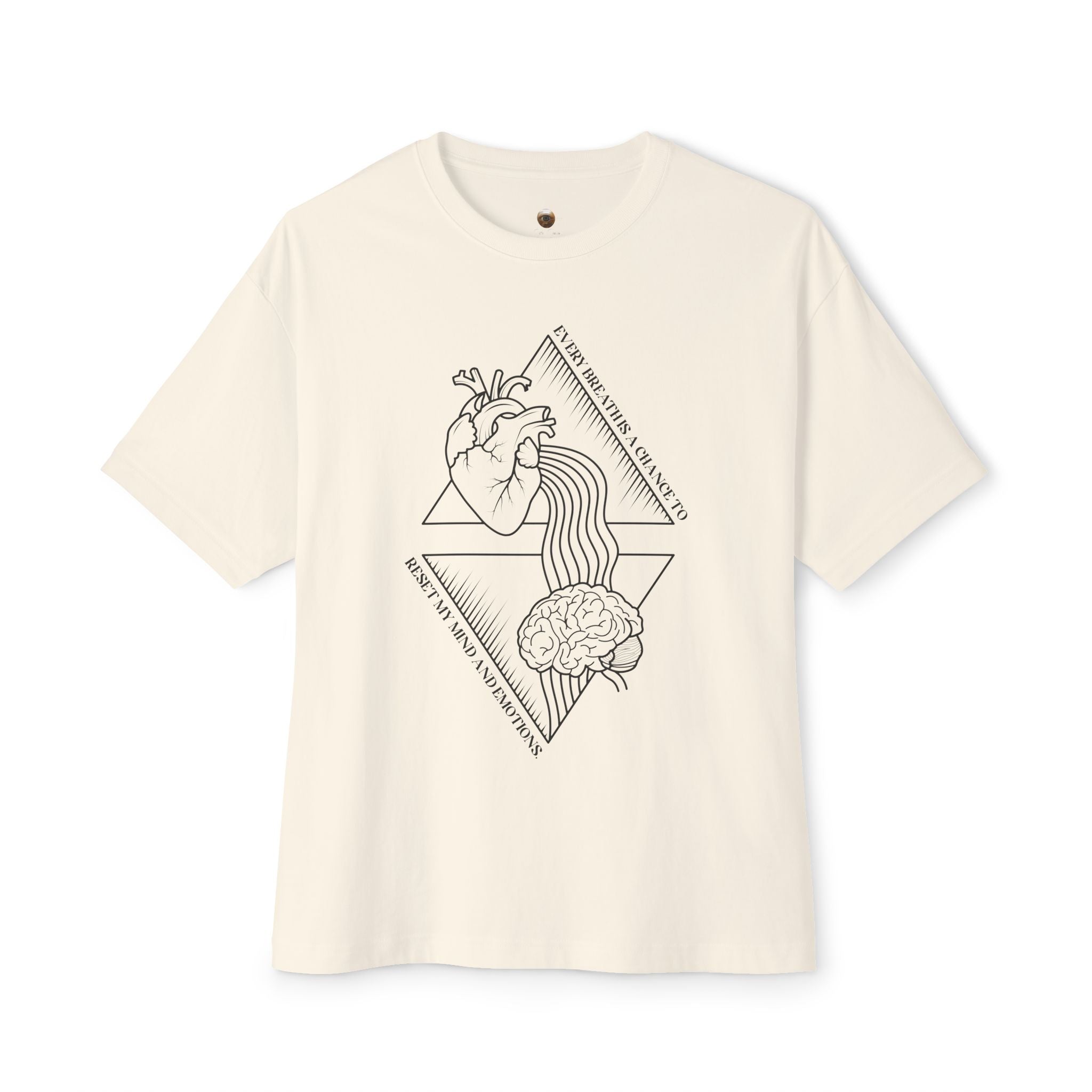 Every breath is a chance to reset my mind and emotions Oversized Tee