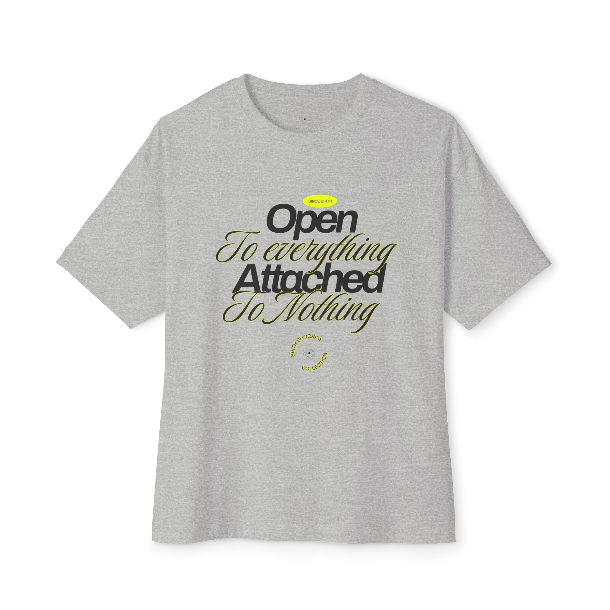 Open to Everything, Attached to Nothing
