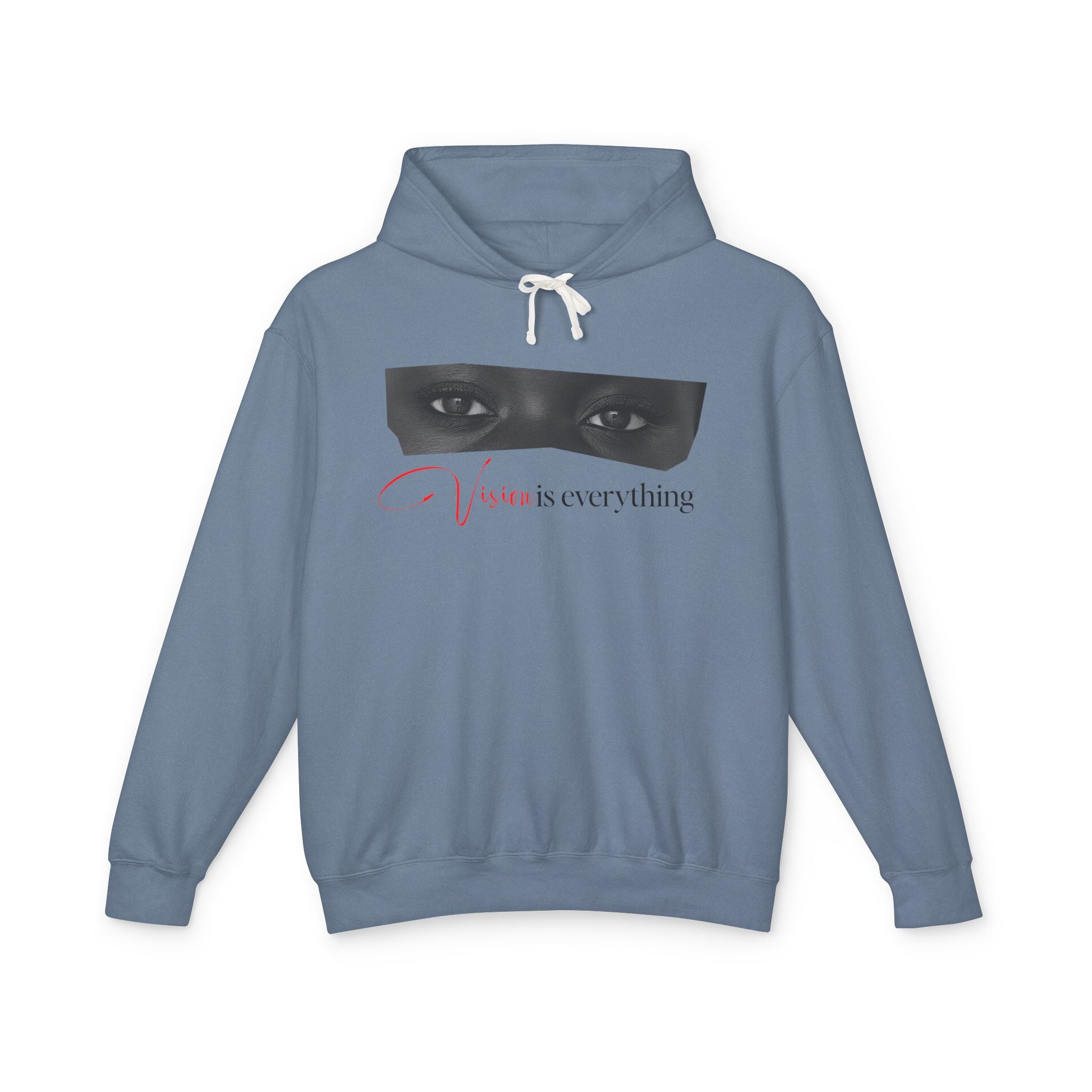Vision Is Everything Hooded Sweatshirt