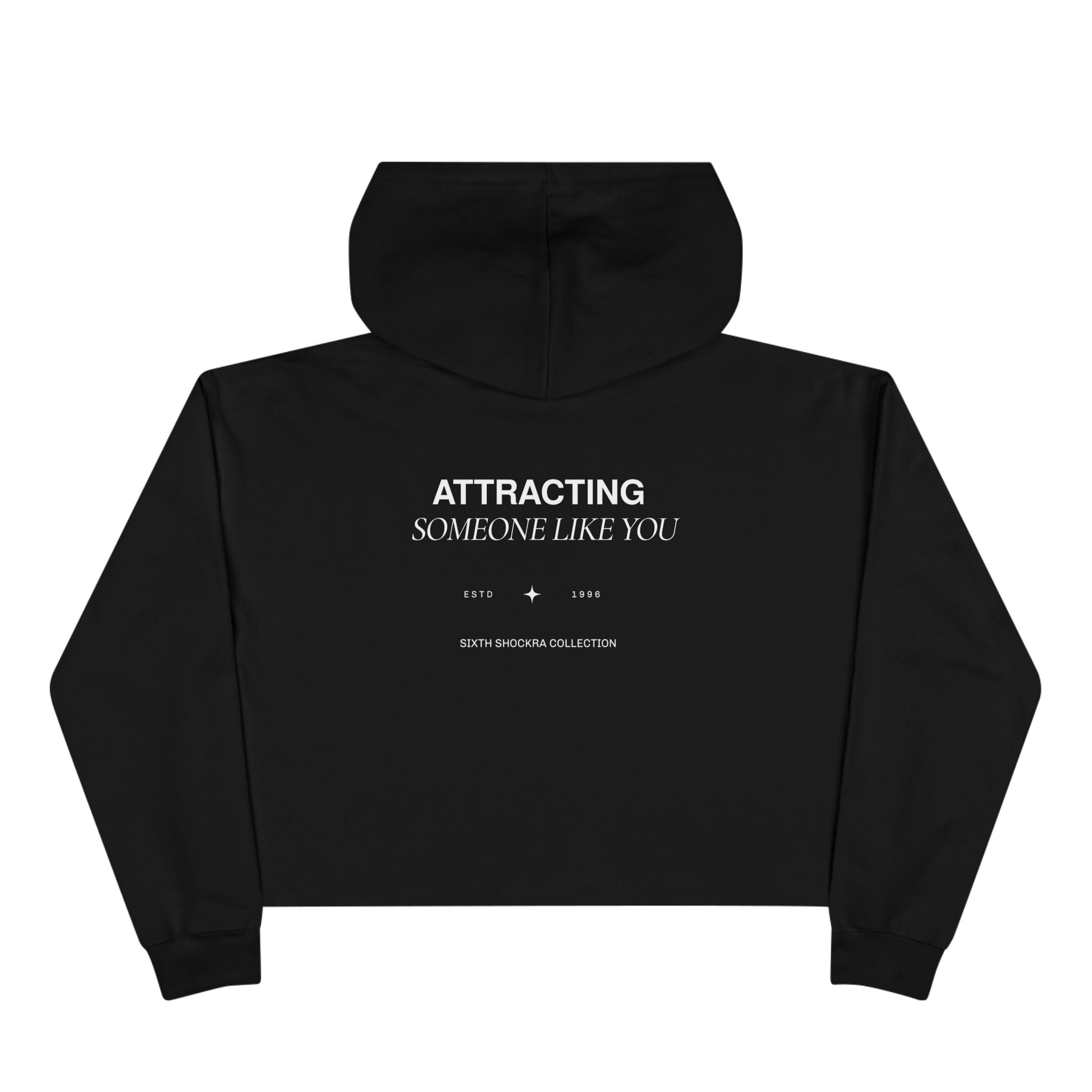 Attracting Someone Like You Unisex Crop Hoodie