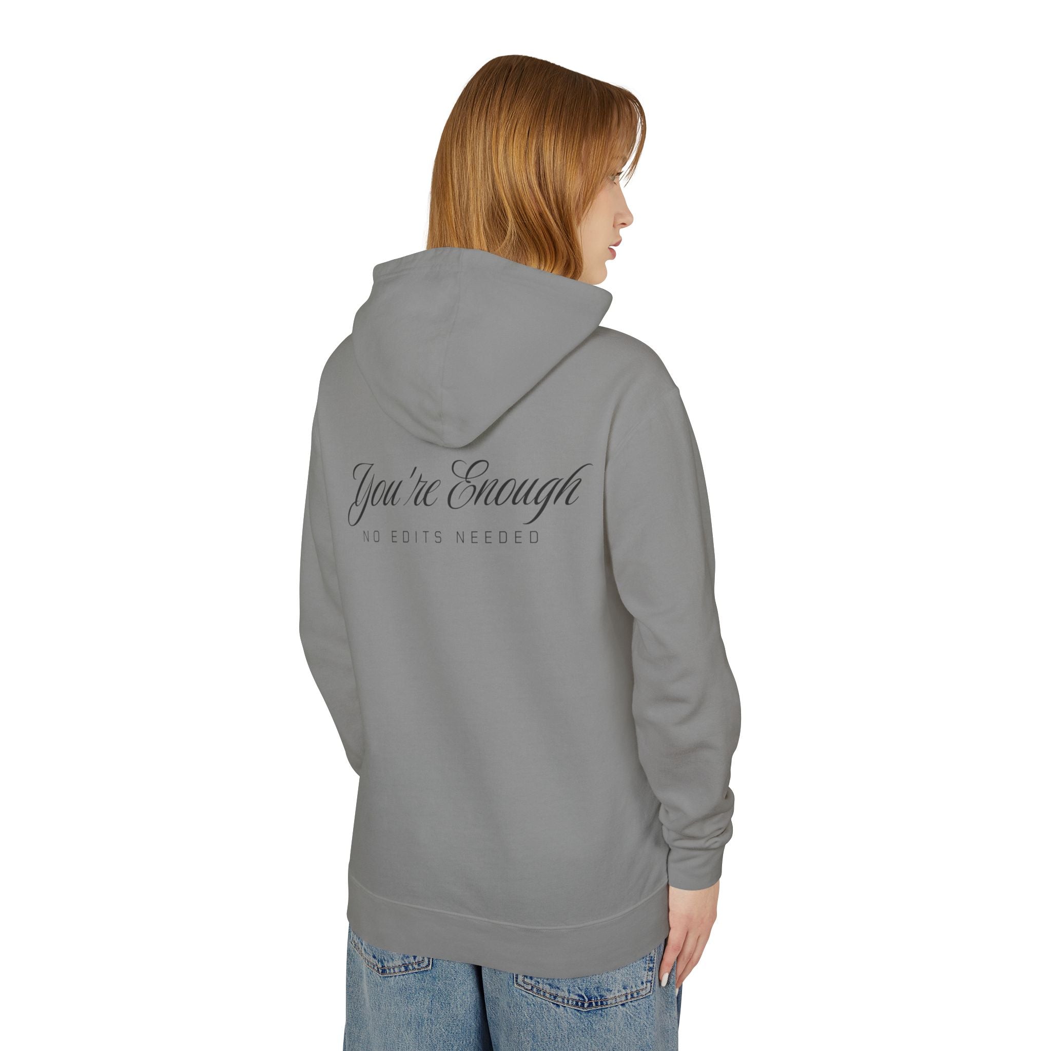You're Enough Hooded Sweatshirt