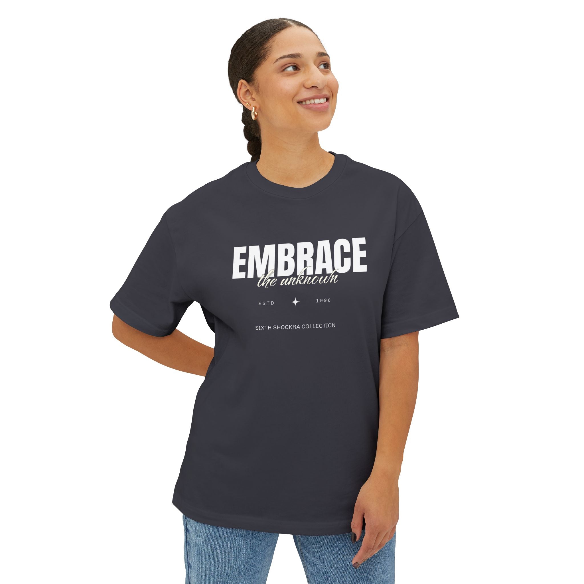 Embrace The Unknown