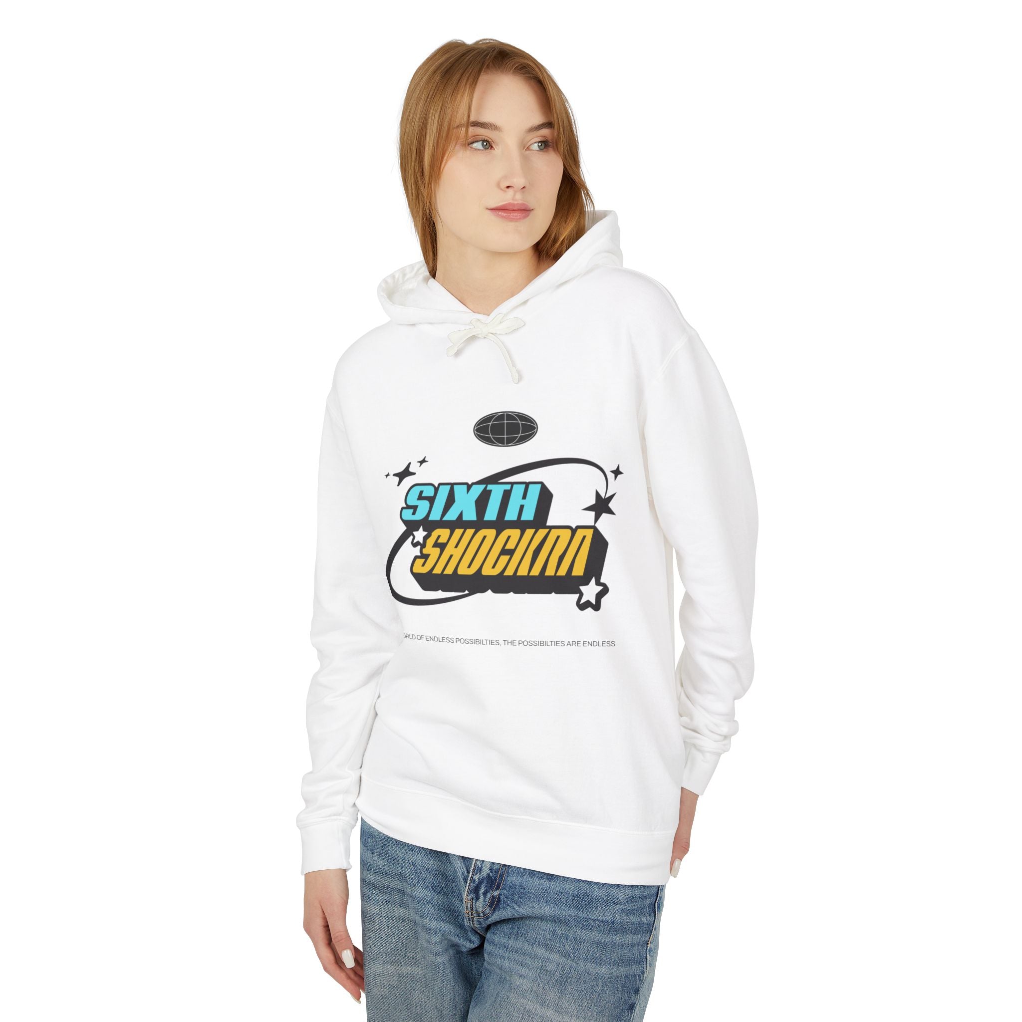 Sixth Shockra Possibilities Are Endless Hooded Sweatshirt