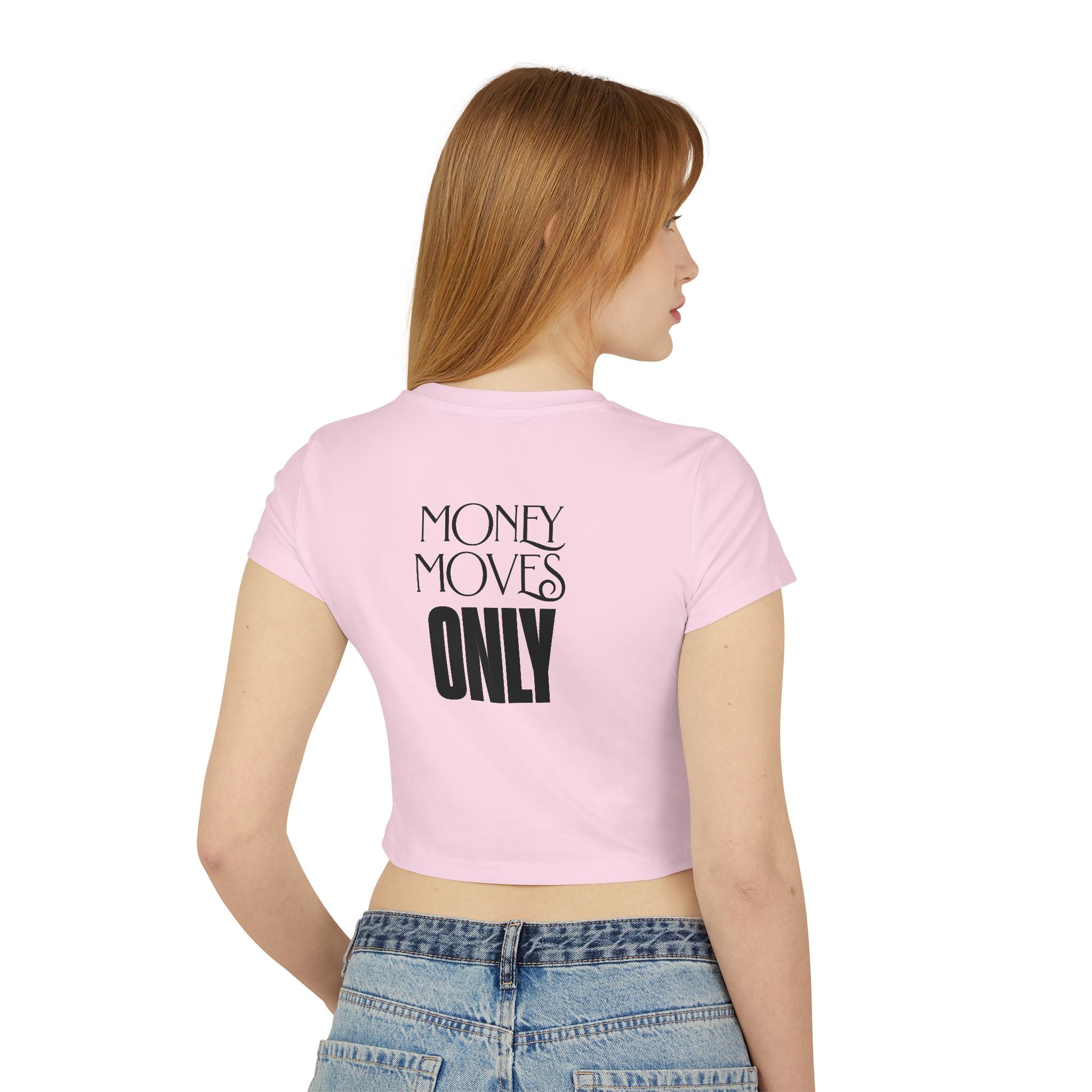 Money Move Only tiny Tee