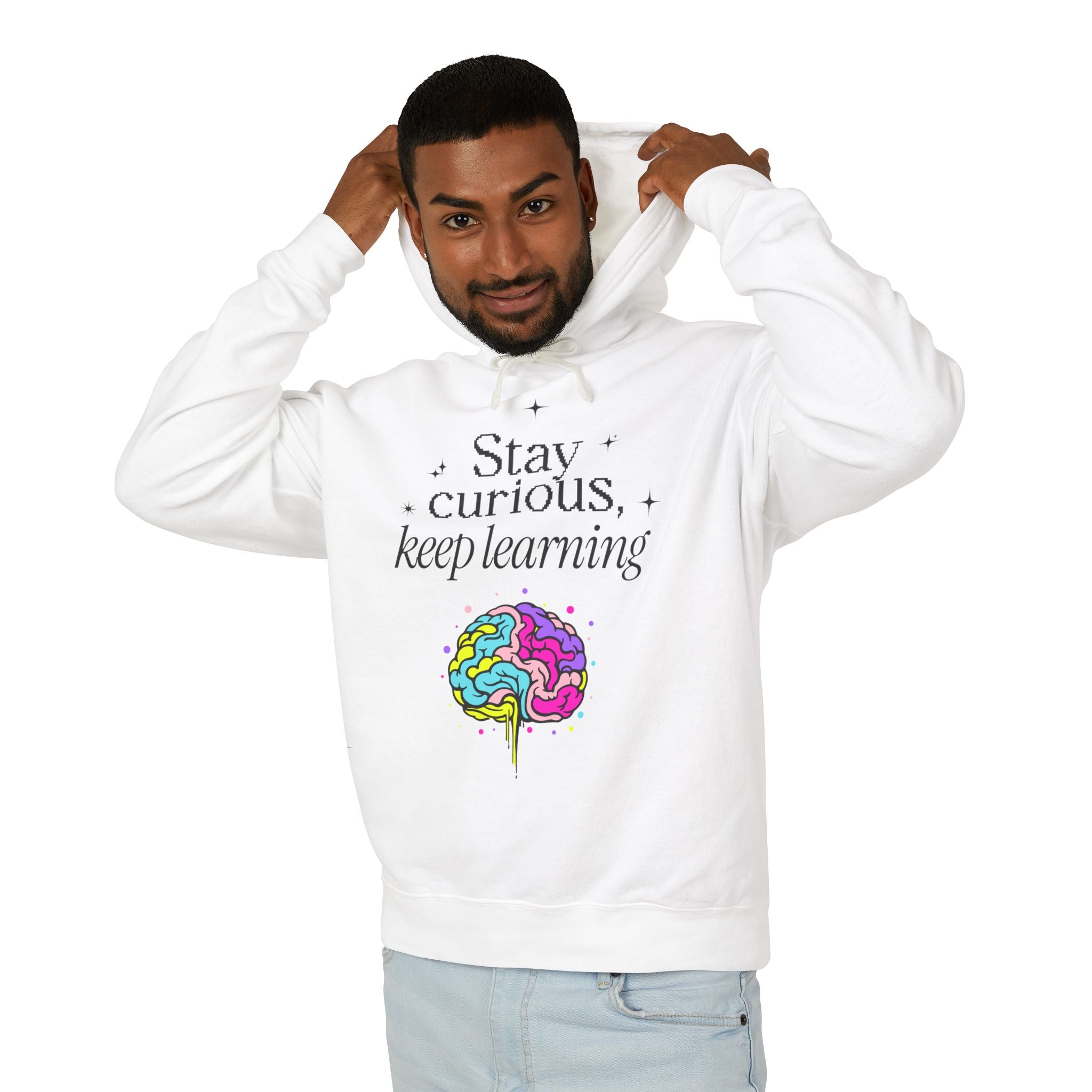 Stay Curious Keep Learning Hooded Sweatshirt