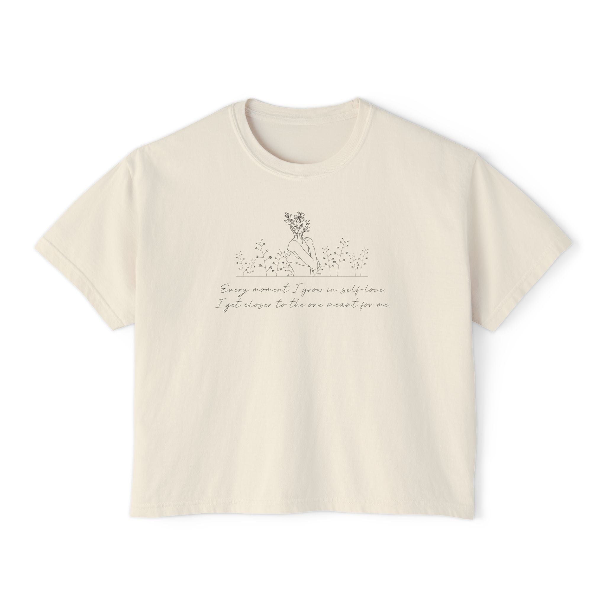 Every Moment I Grow in Self Love I Get Closer to the One Unisex Cropped Boxy Tee