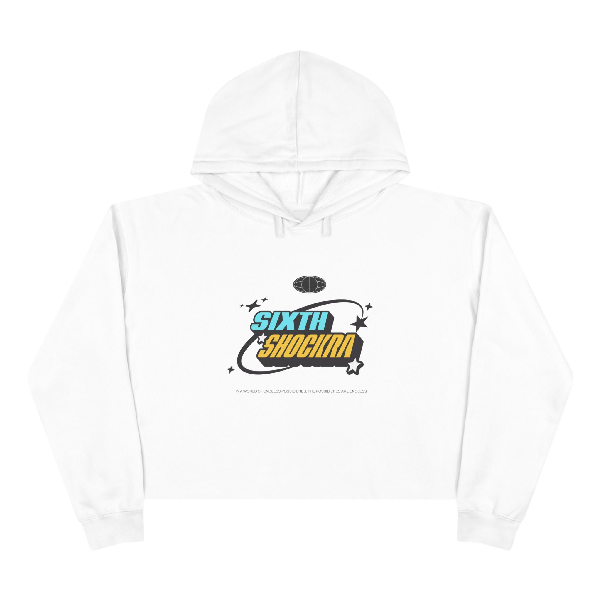 Sixth Shockra Possibilities Are Endless Unisex Crop Hoodie