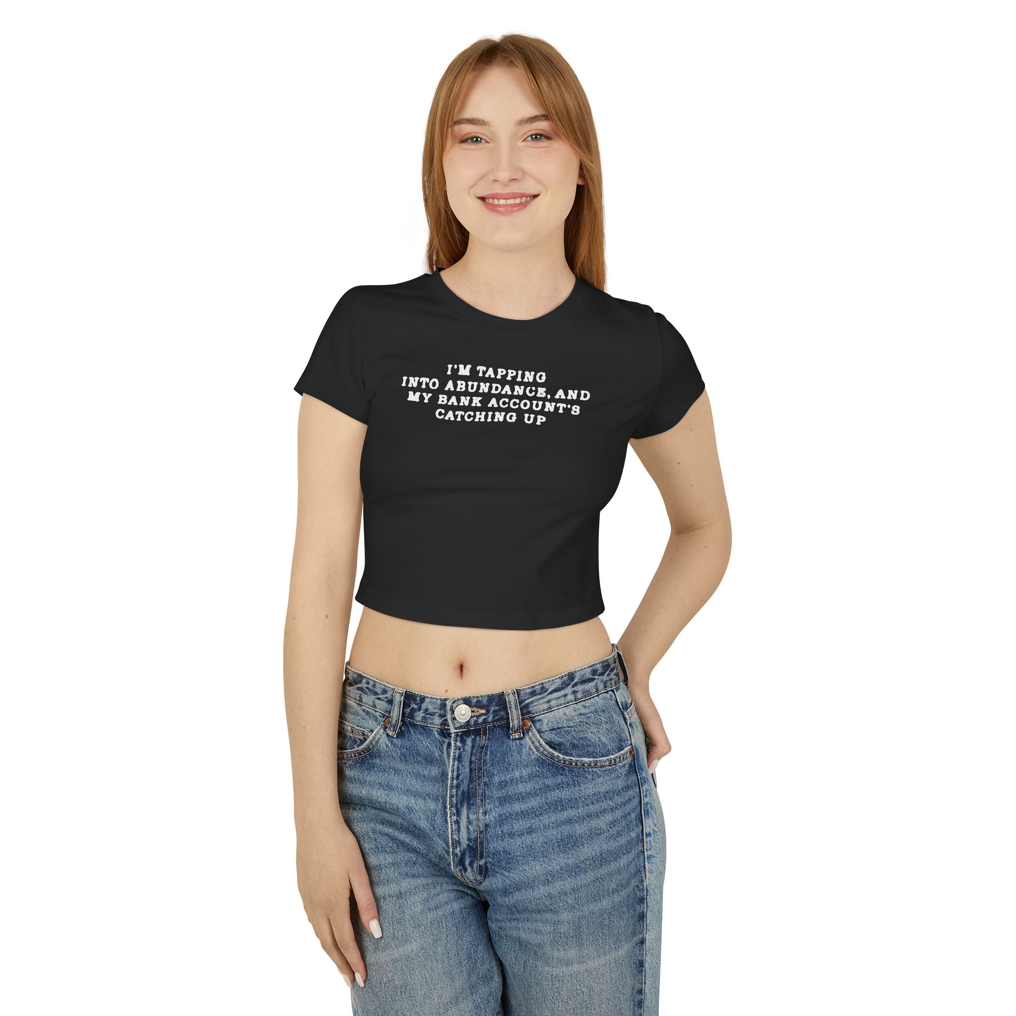 I'm Tapping into Abundance Tiny Tee