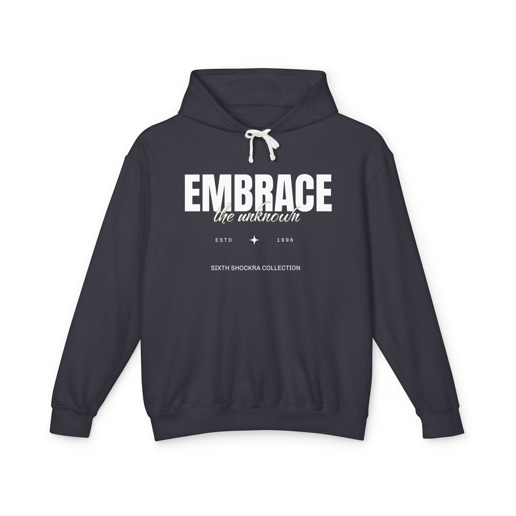 Embrace The Unknown Hooded Sweatshirt