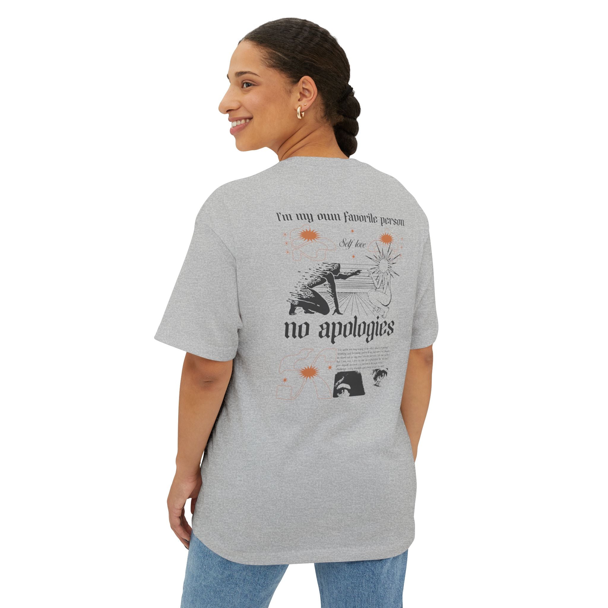 I’m my own favorite person—no apologies Oversized Tee