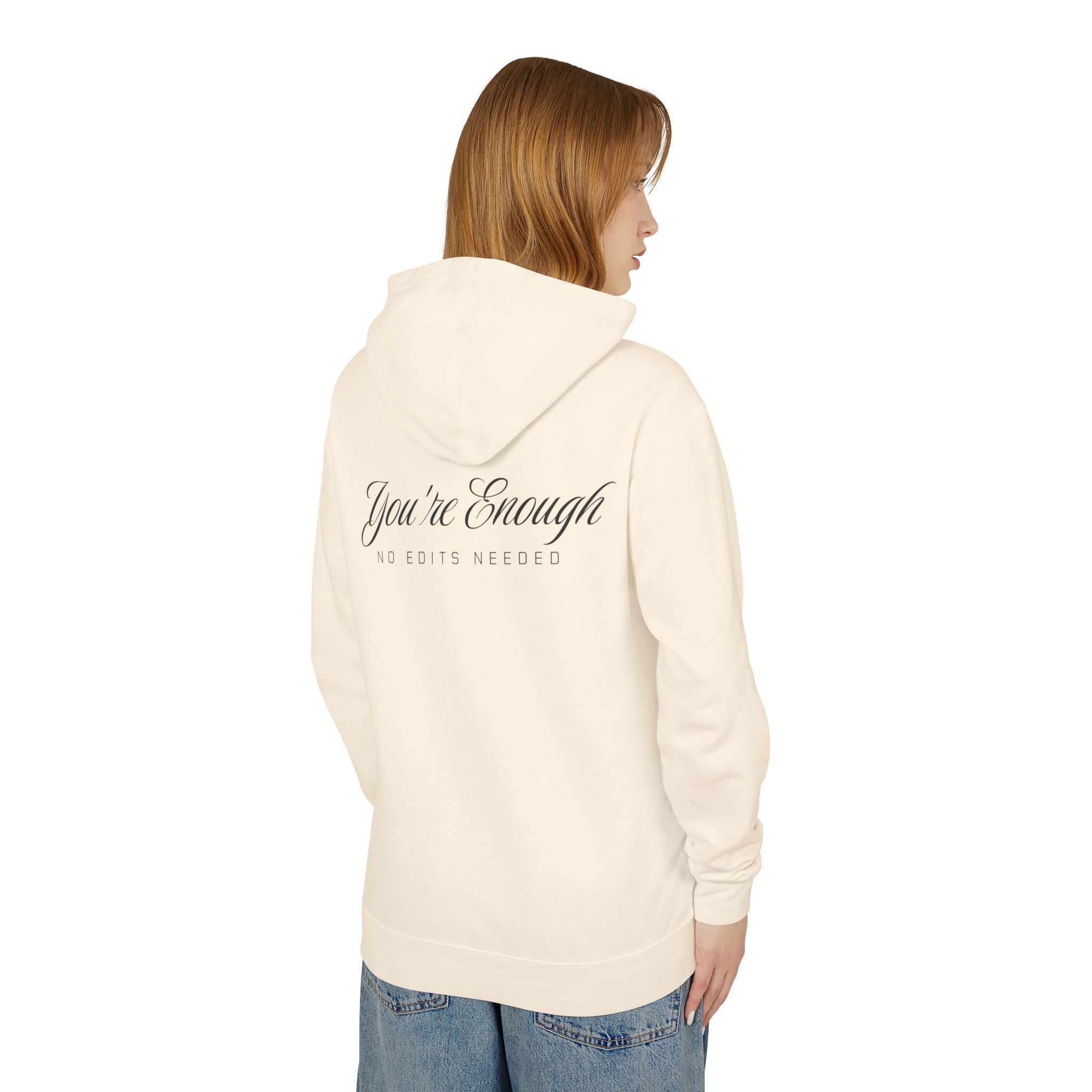 You're Enough Hooded Sweatshirt