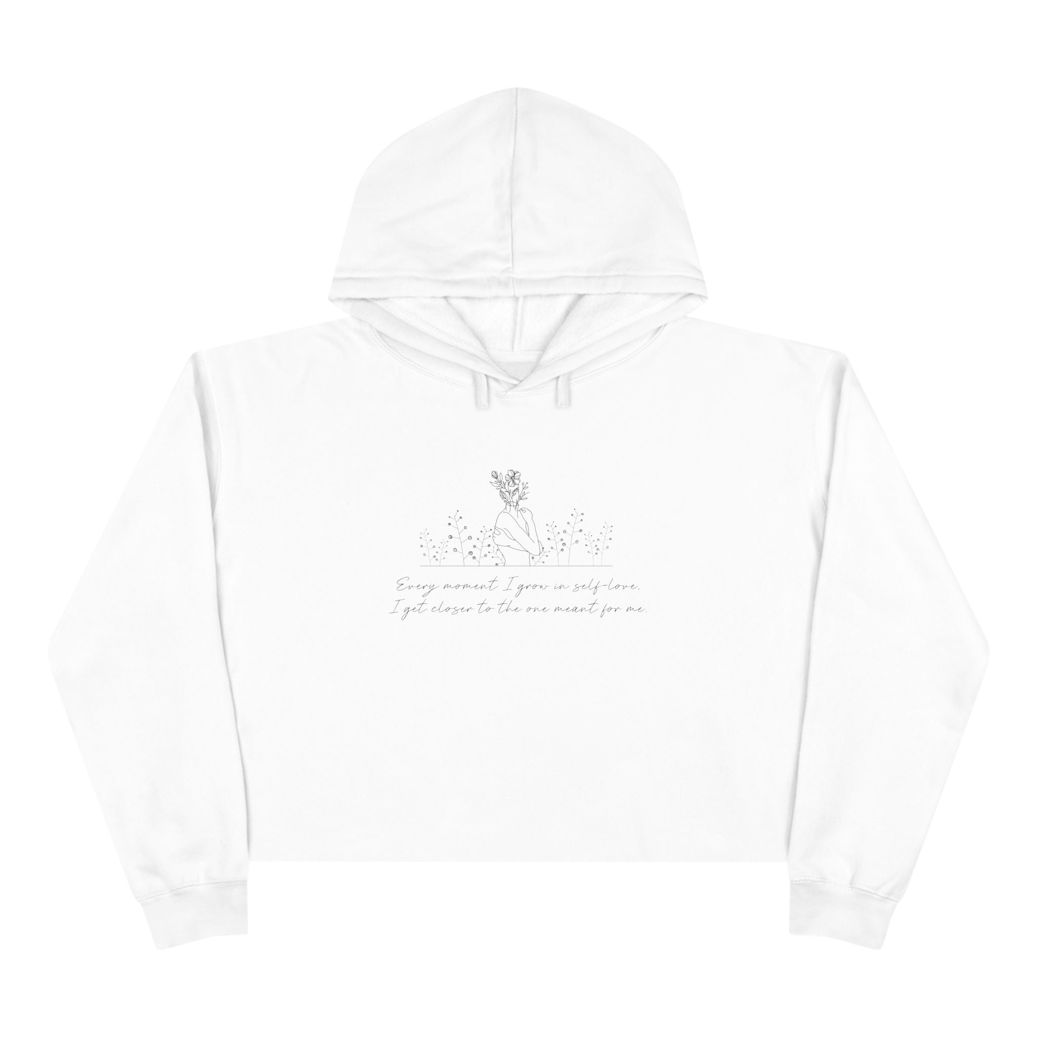 Every Moment I Grow in Self Love I Get Closer to the One Unisex Crop Hoodie