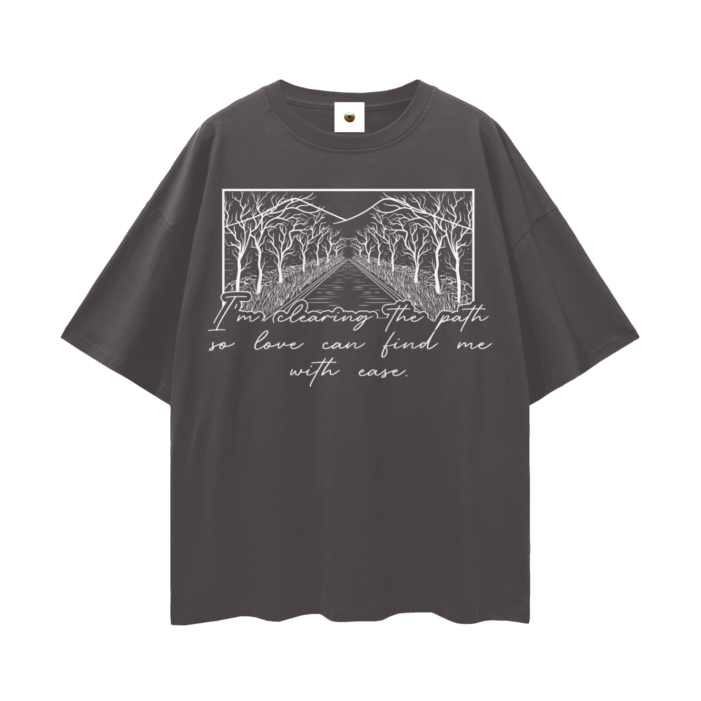 Im Clearing The Path Streetwear Loose Drop Shoulder T-Shirt