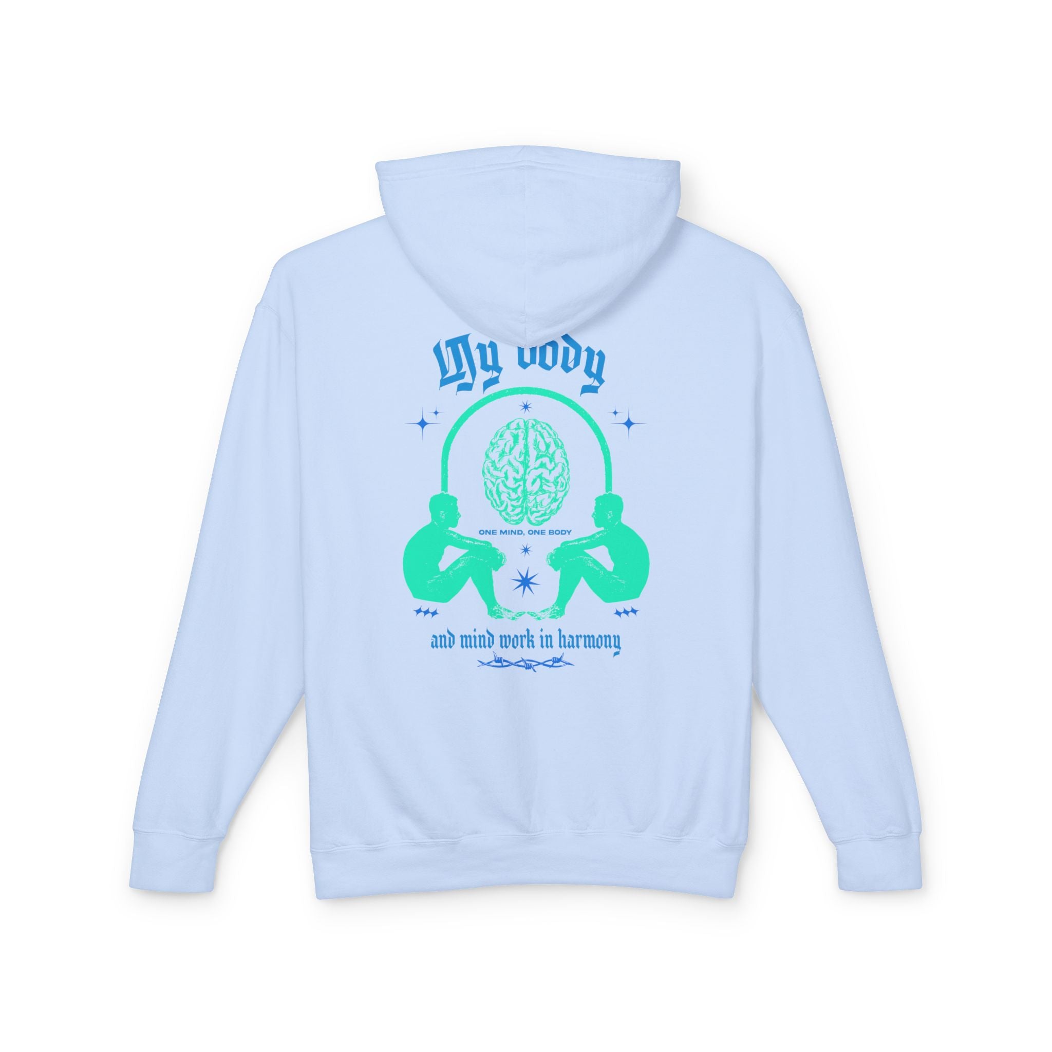 My body and mind work in harmony Hoodie