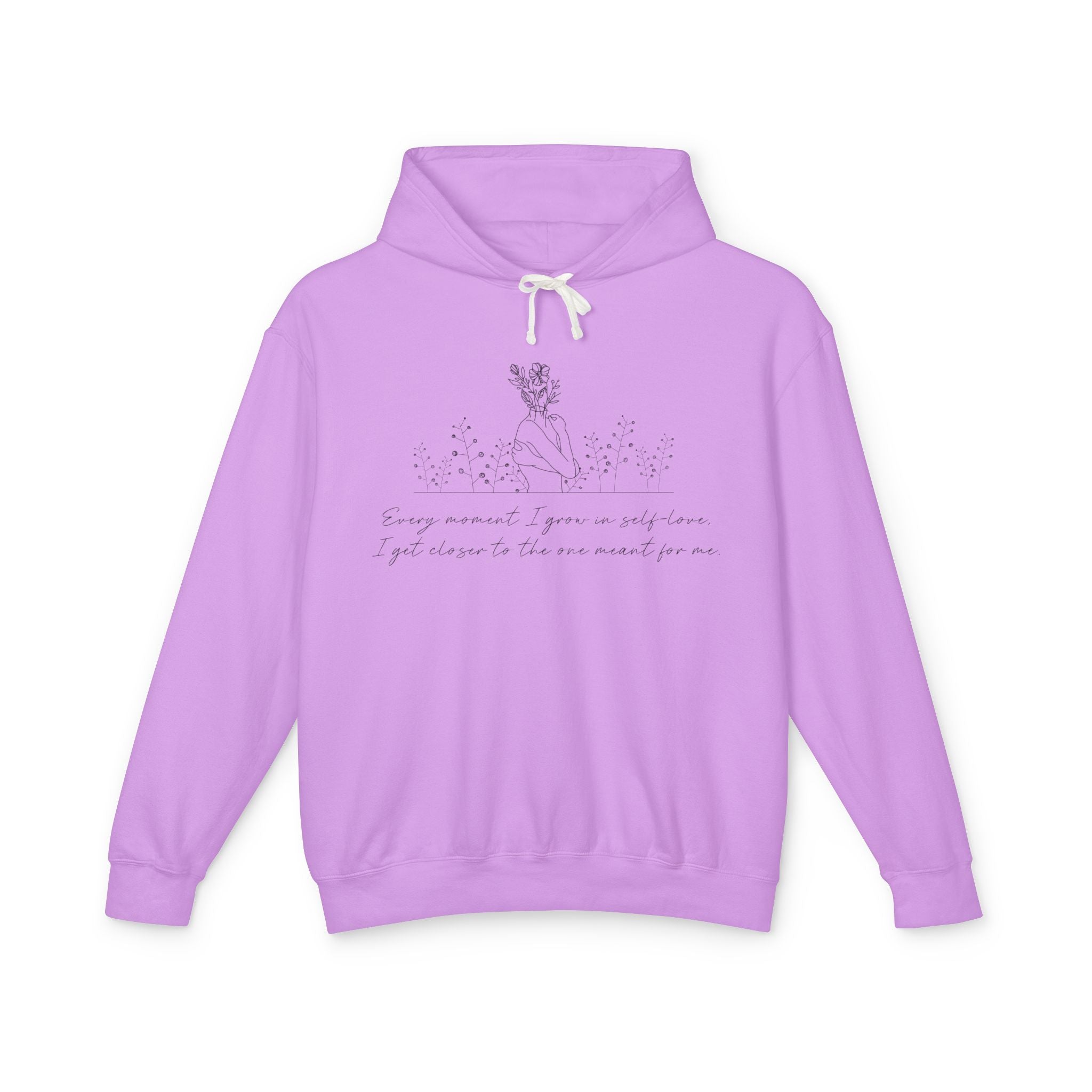 Every Moment I Grow in Self Love I Get Closer to the One Hooded Sweatshirt