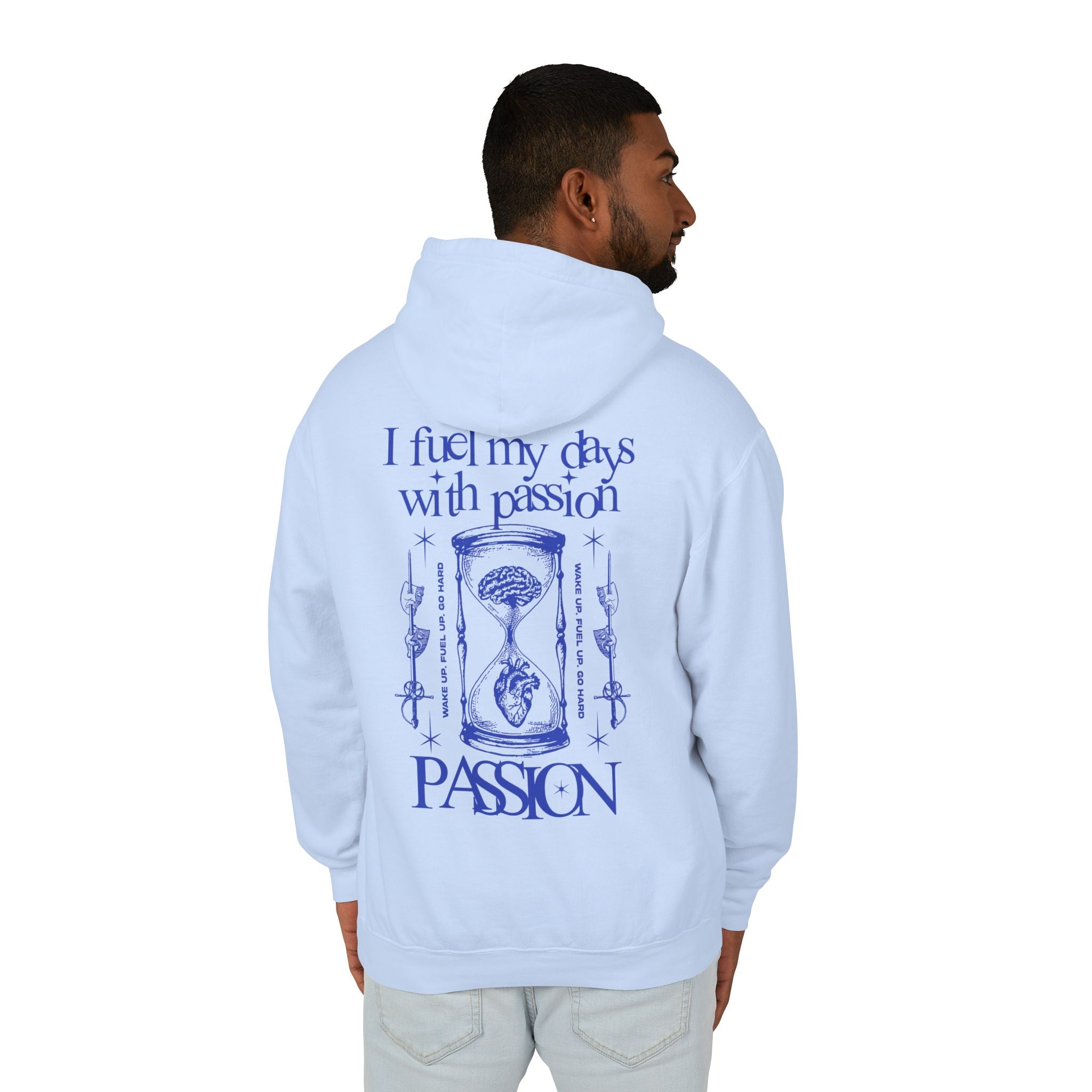 I fuel my days with passion Hoodie