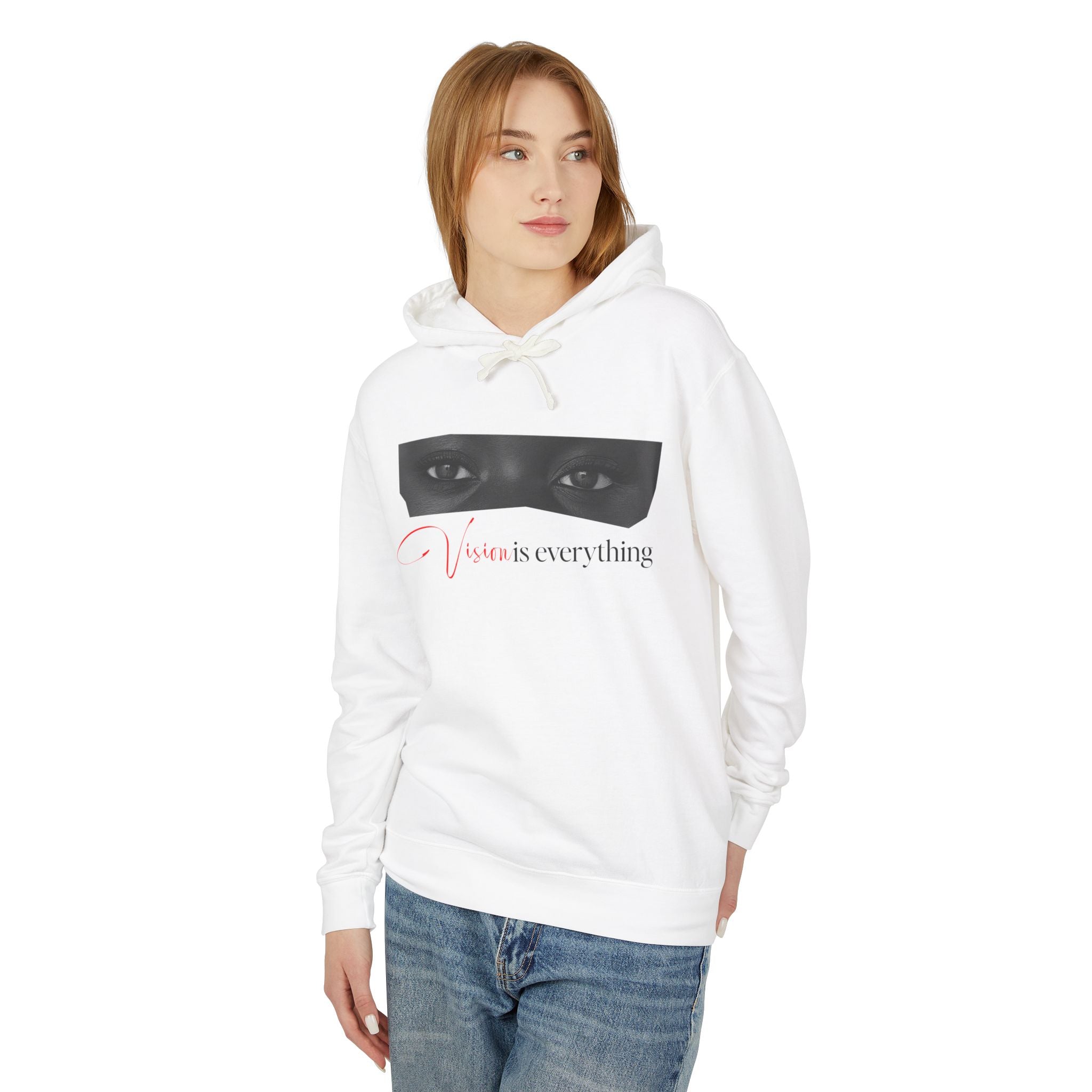 Vision Is Everything Hooded Sweatshirt