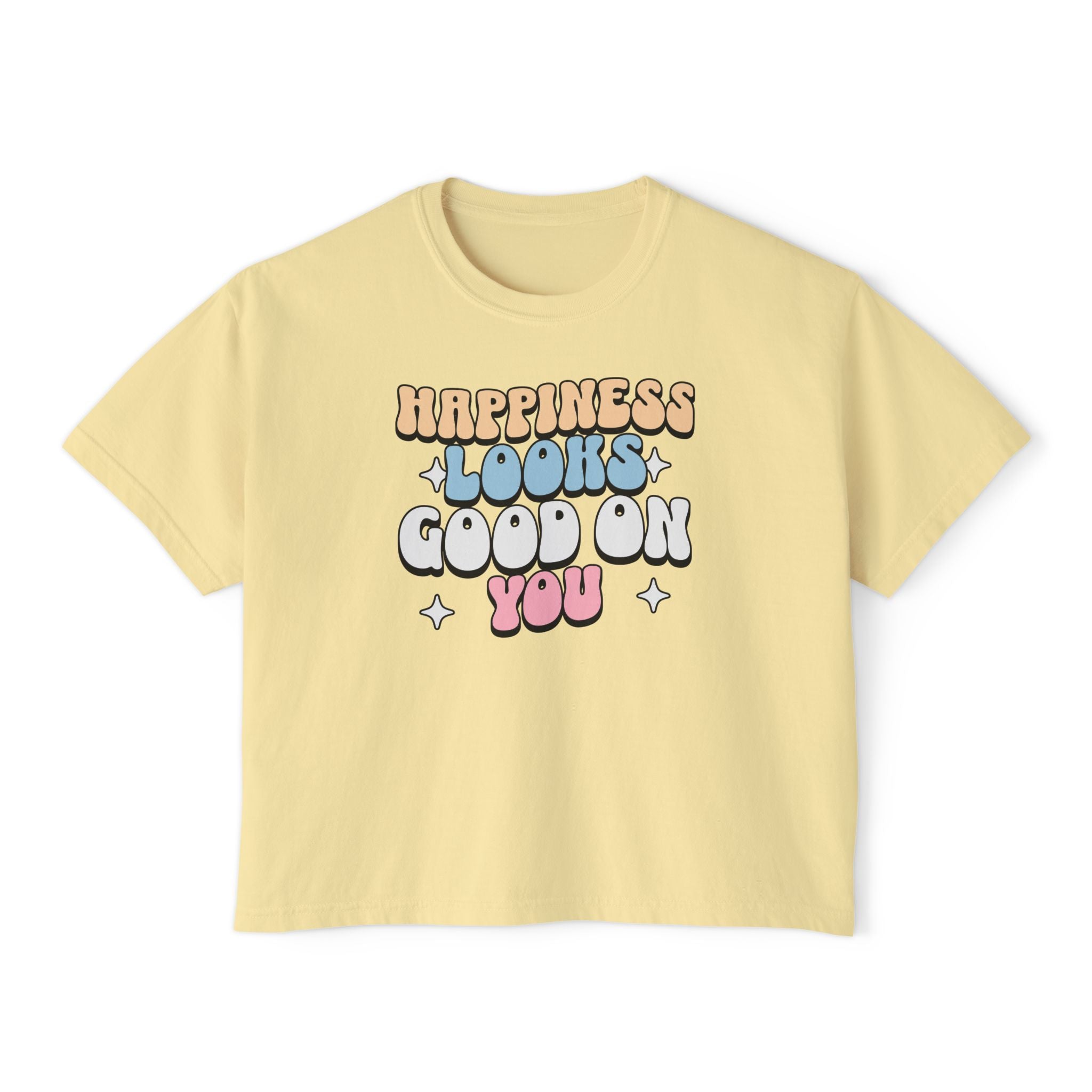 Happiness Looks Good On You cropped unisex Boxy Tee