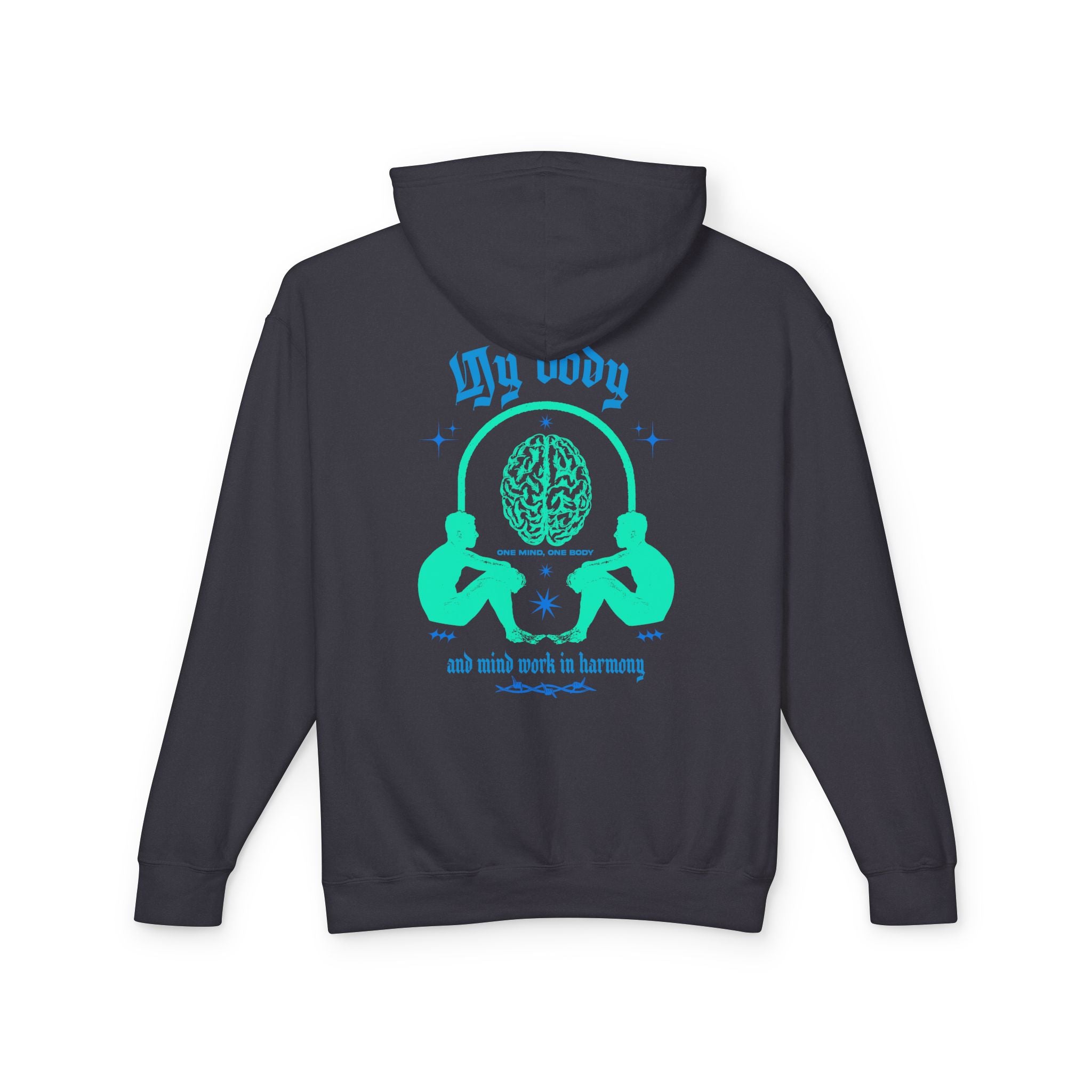 My body and mind work in harmony Hoodie