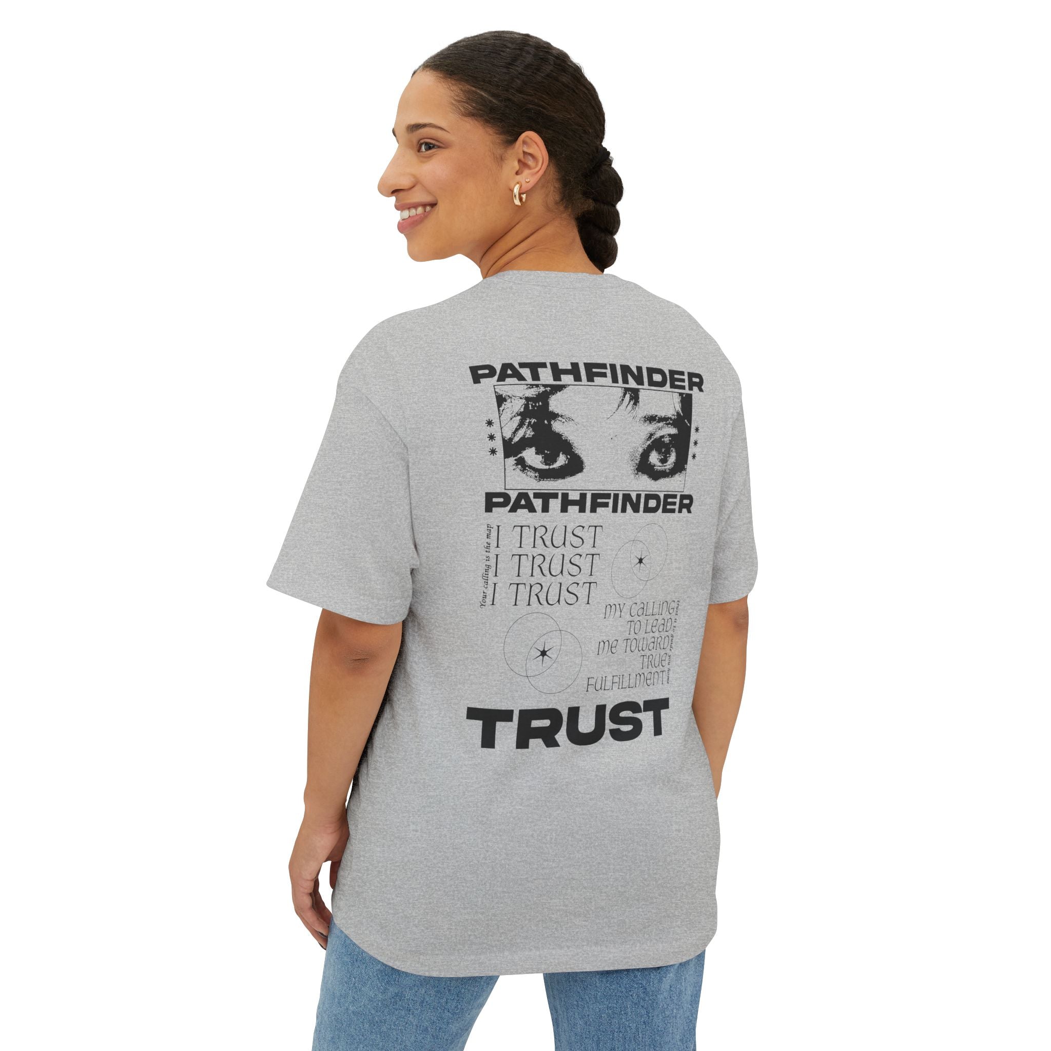 I trust my calling to lead me toward true fulfilment Unisex Oversized Tee