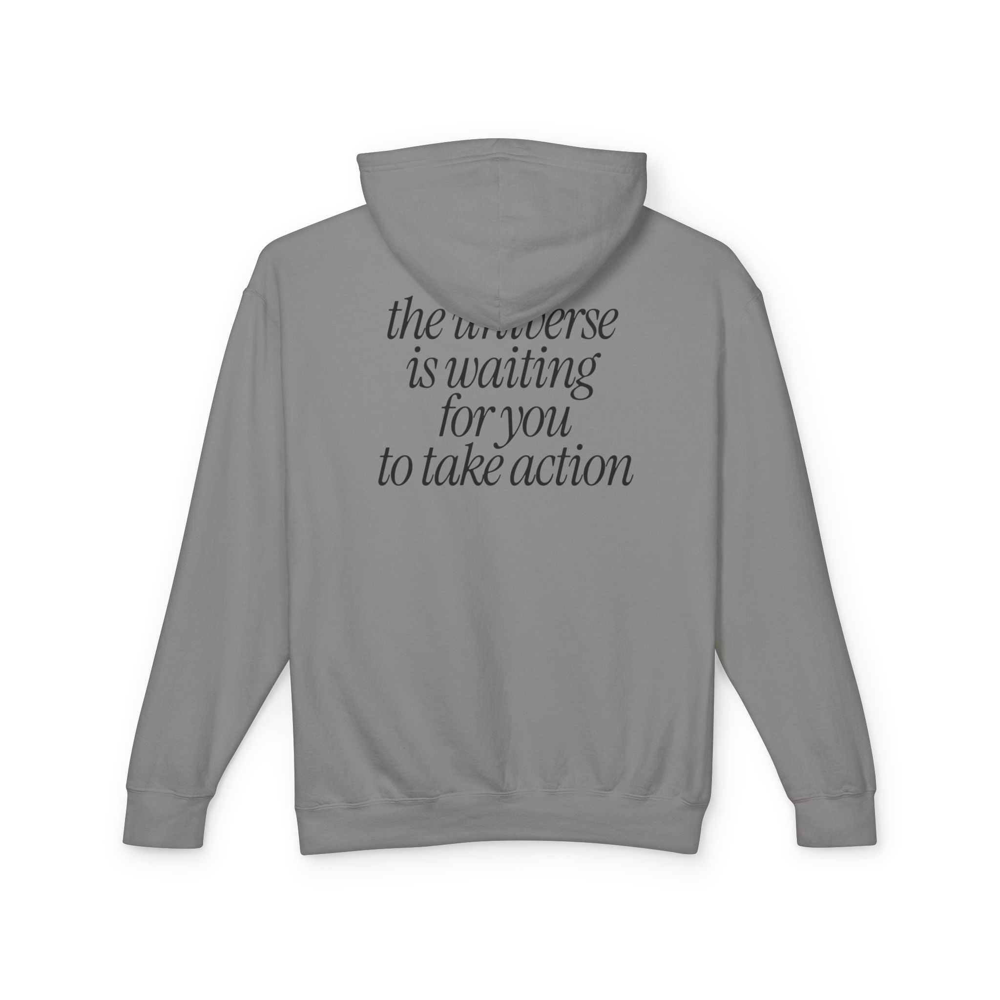 The Universe Is Waiting For You Hooded Sweatshirt