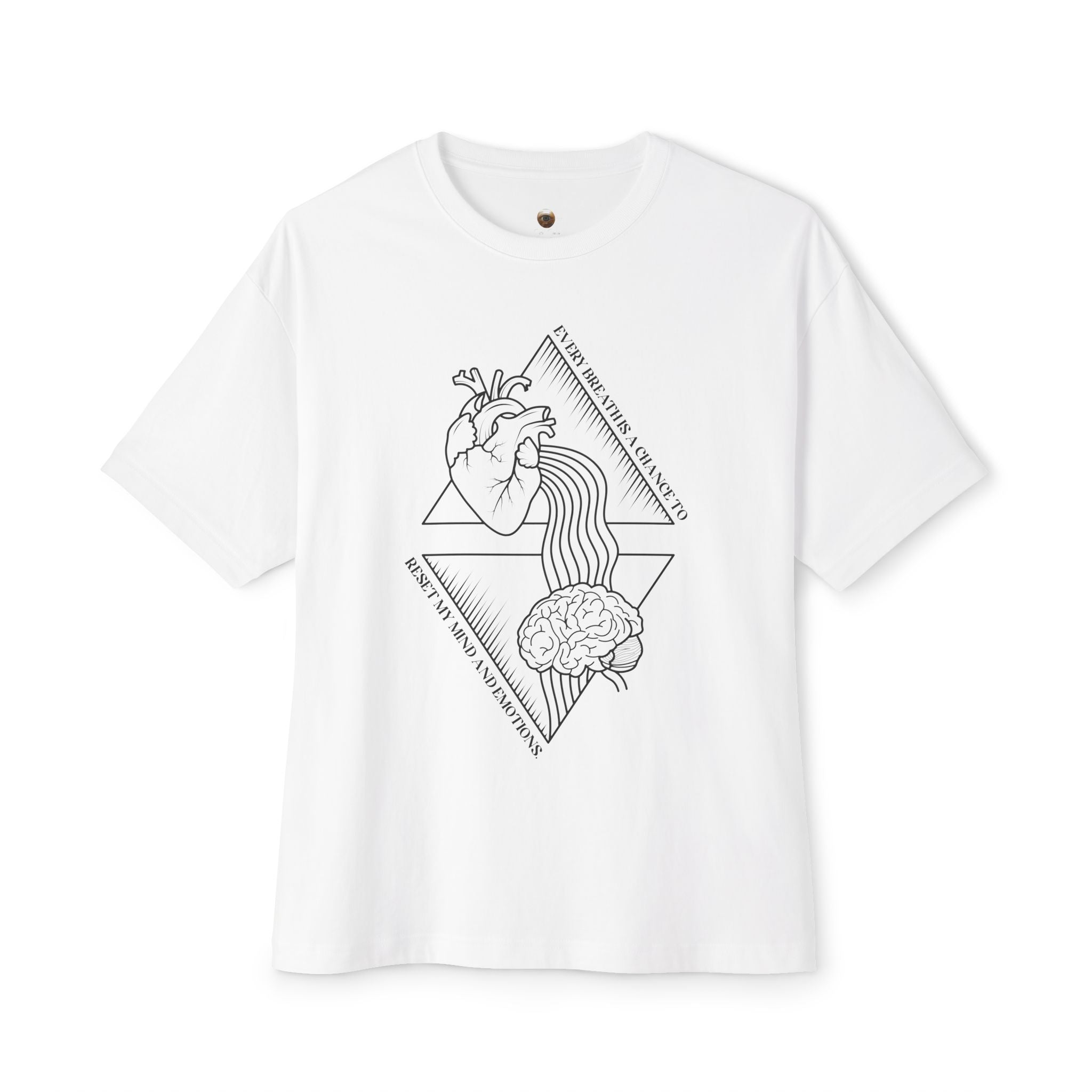 Every breath is a chance to reset my mind and emotions Oversized Tee