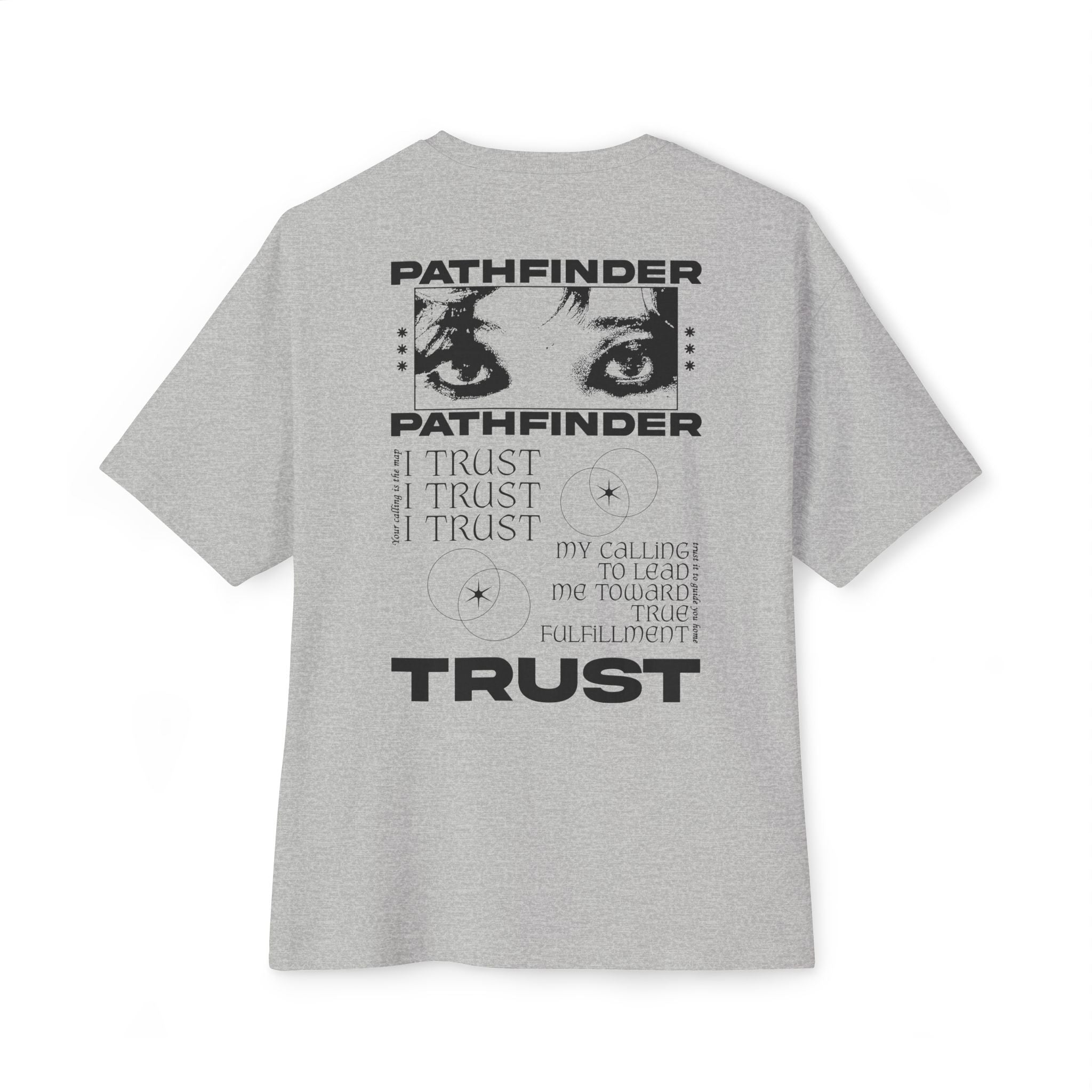 I trust my calling to lead me toward true fulfilment Unisex Oversized Tee
