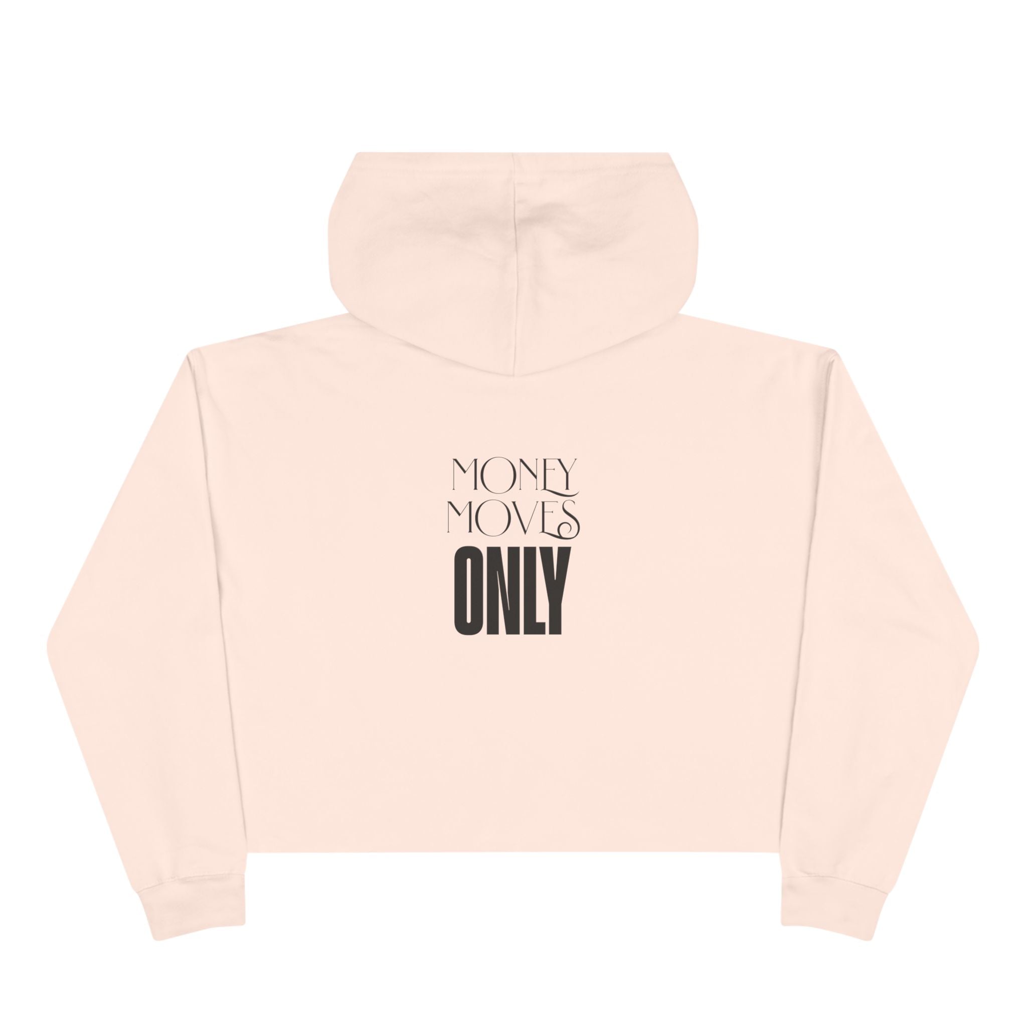 Money Moves Only Crop Hoodie
