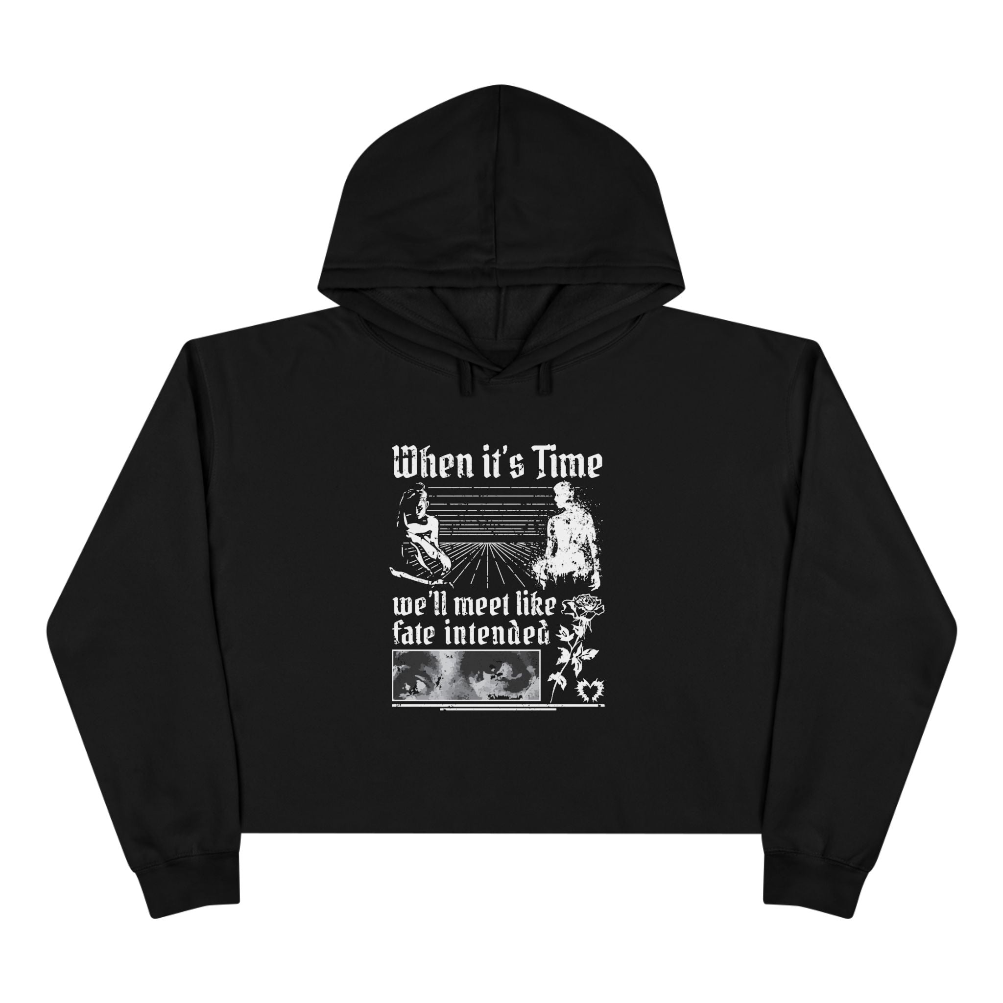 When It's Time We'll Meet Like Fate Intended Unisex Crop Hoodie