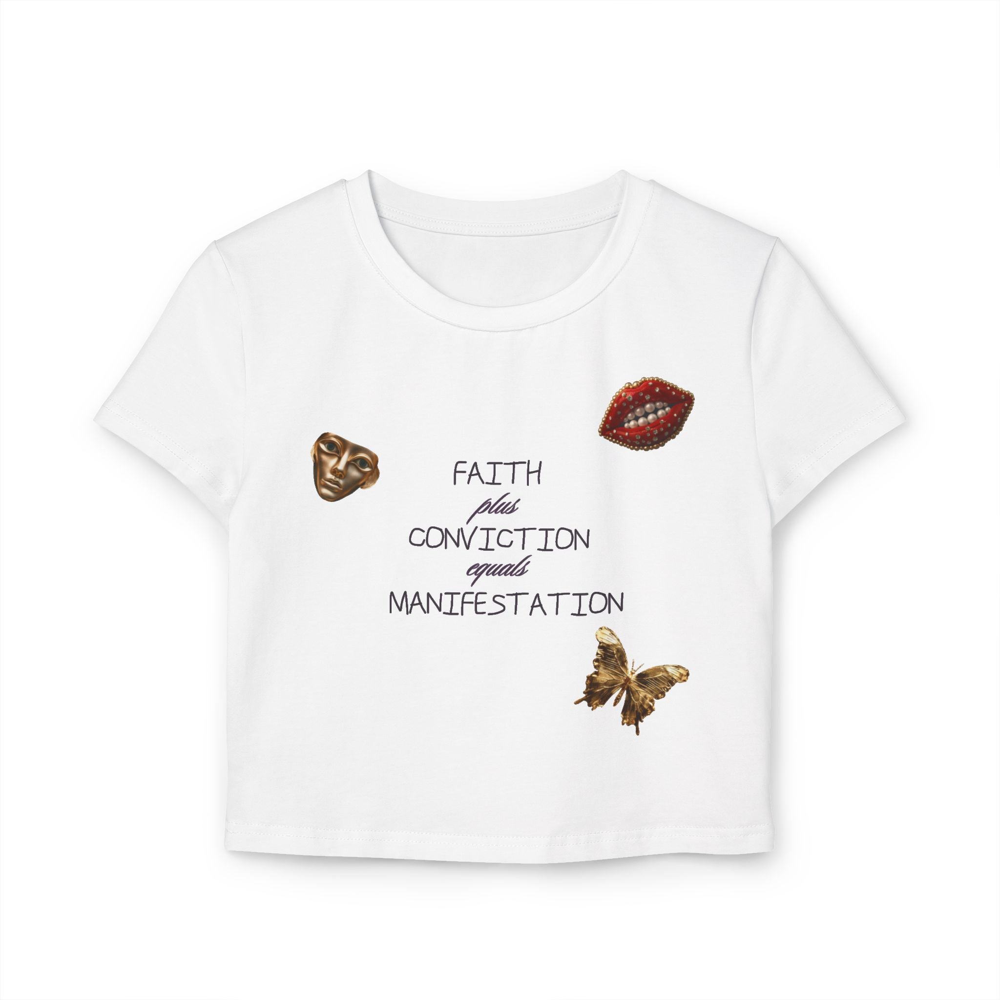 Faith + Conviction=Manifestation Pt 2 Tiny Tee