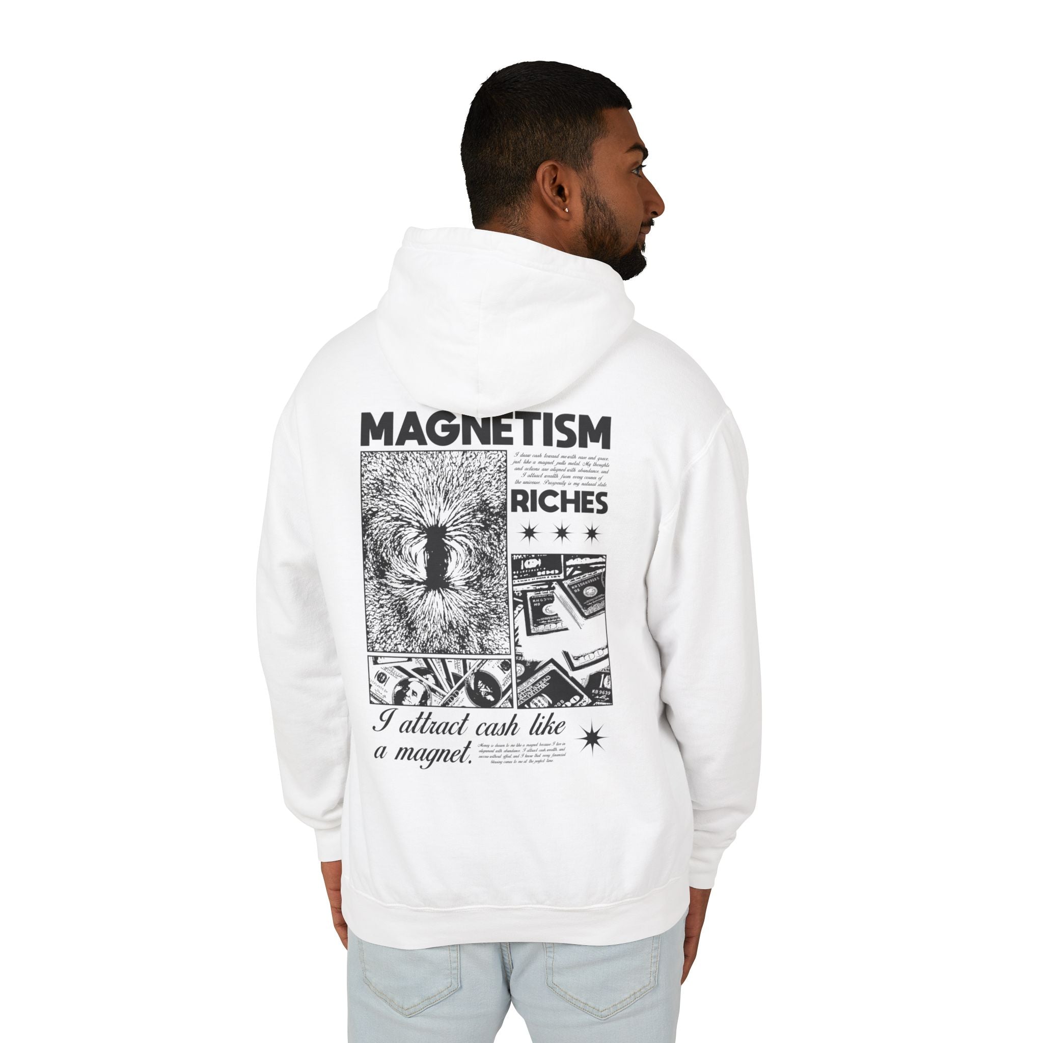 I Attract Cash Like A Magnet Hooded Sweatshirt