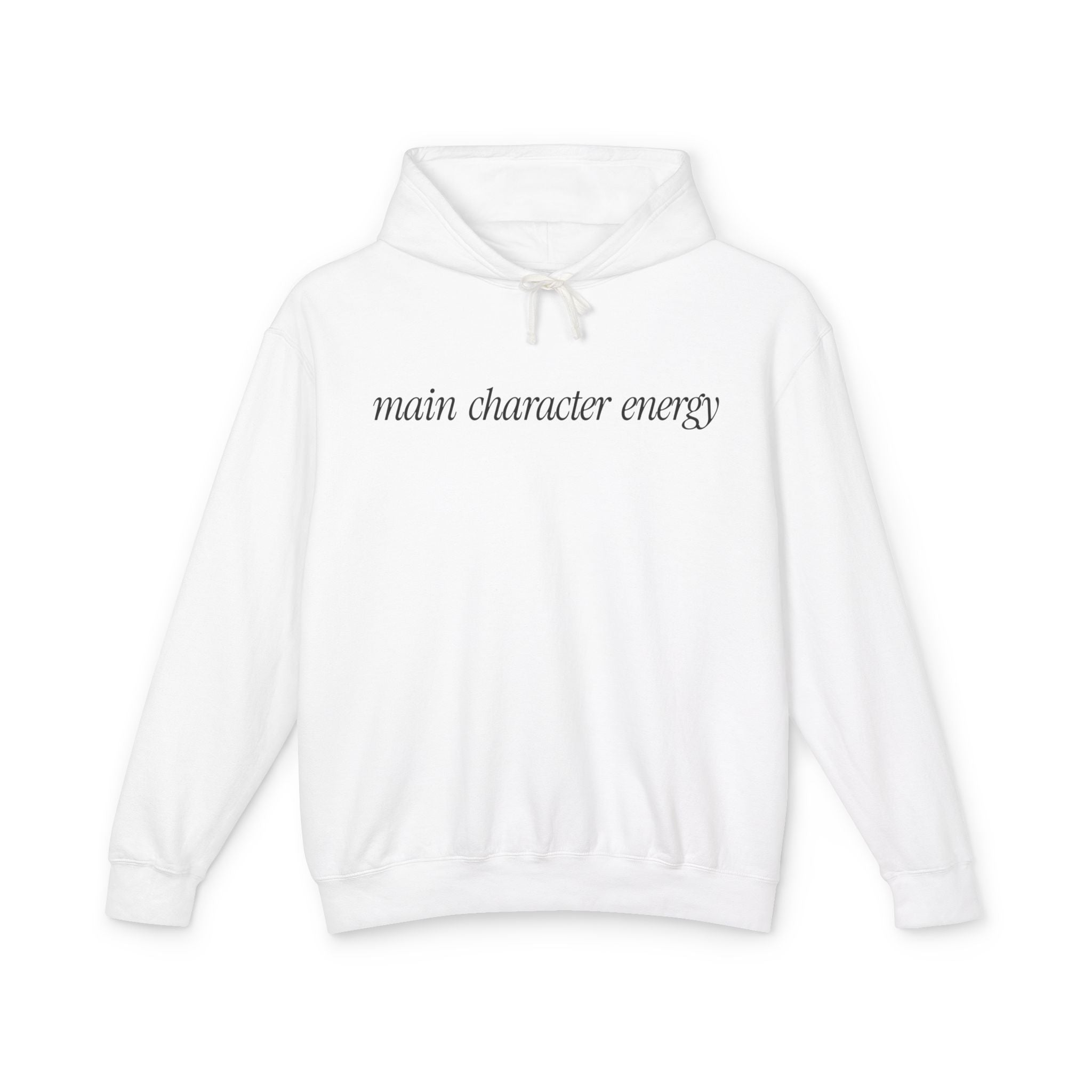 Main Character Energy Hooded Sweatshirt