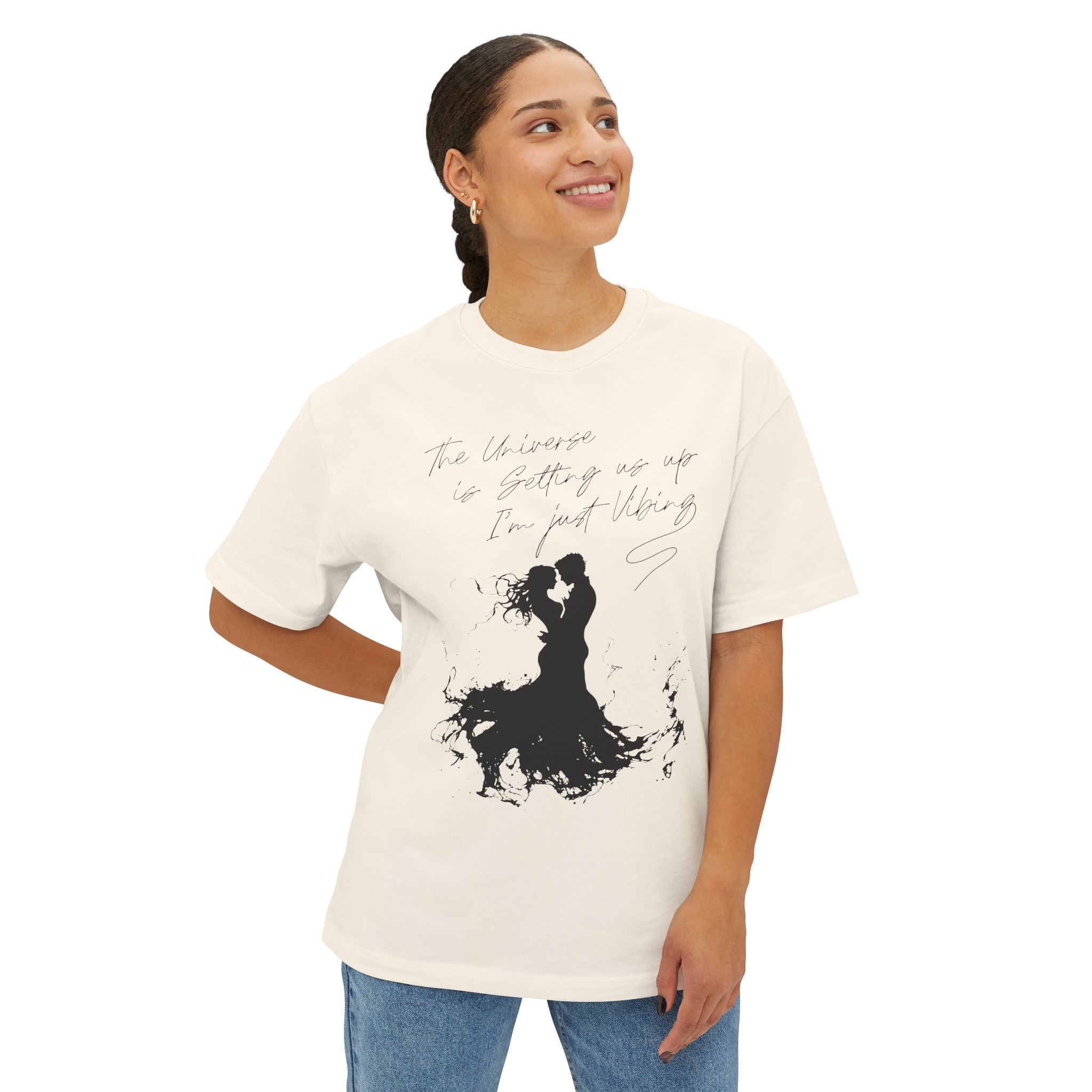The Universe Is Getting Us Up I'm Just Vibing Oversized Tee