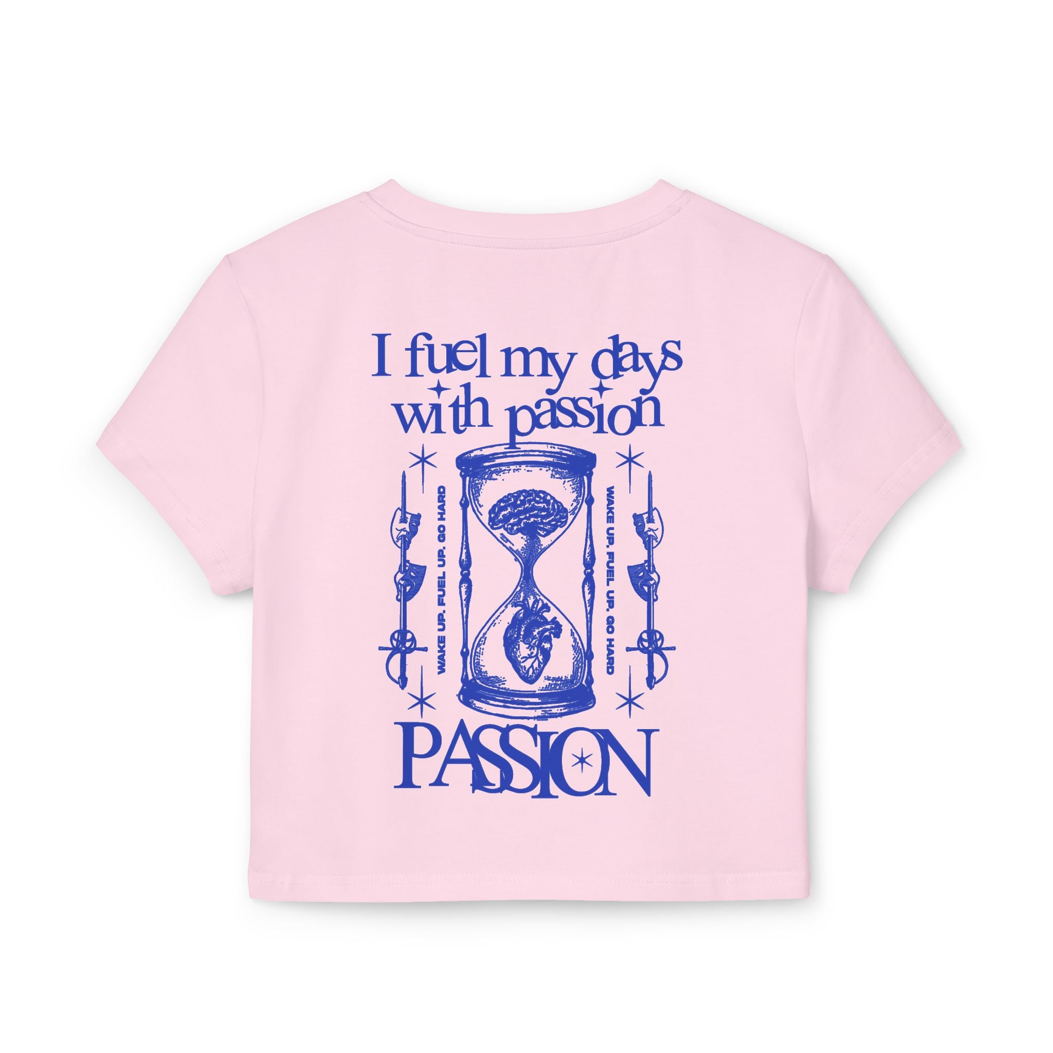 I fuel my days with passion Tiny Tee