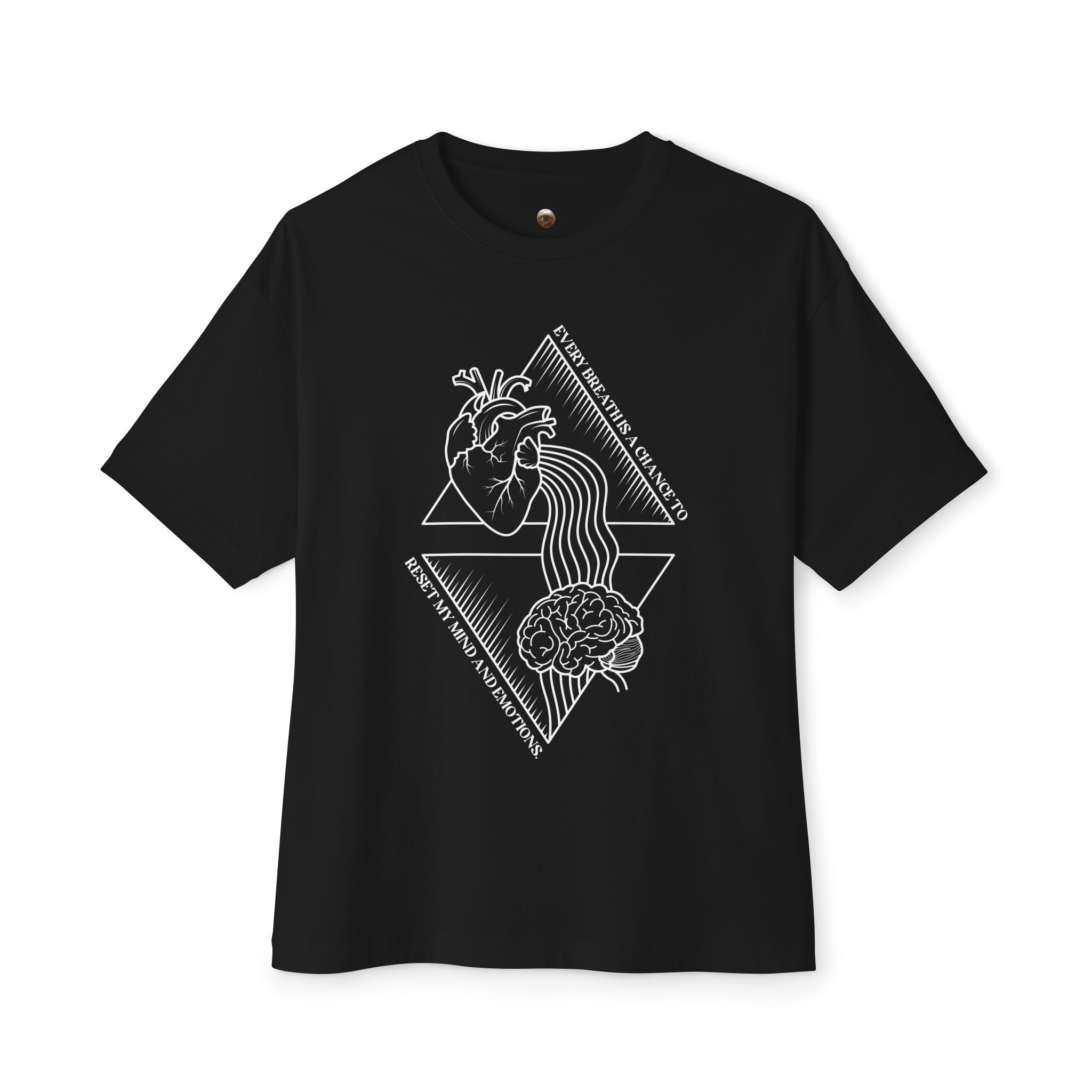 Every breath is a chance to reset my mind and emotions Oversized Tee