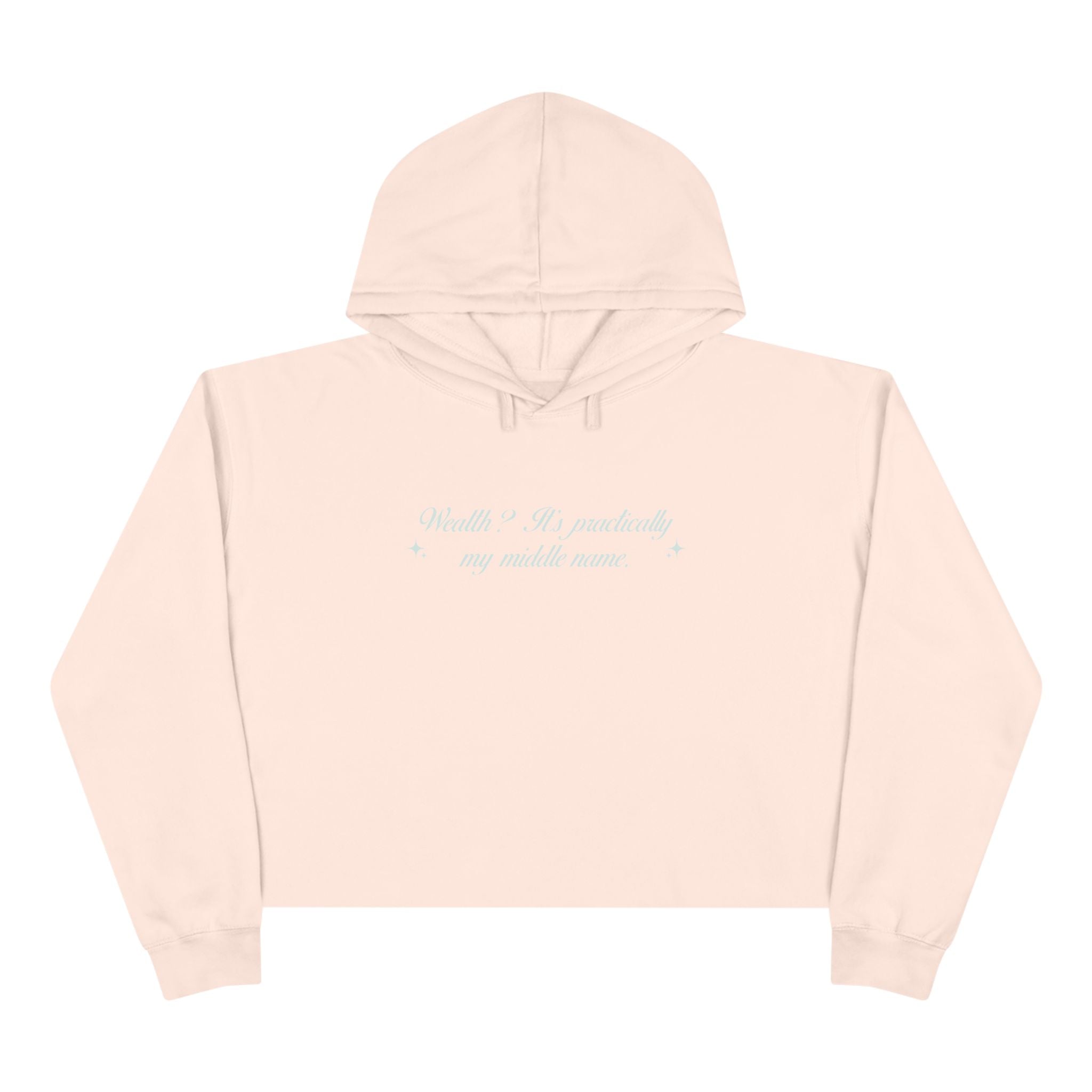 Wealth? It's Practically My Middle Name Unisex Crop Hoodie