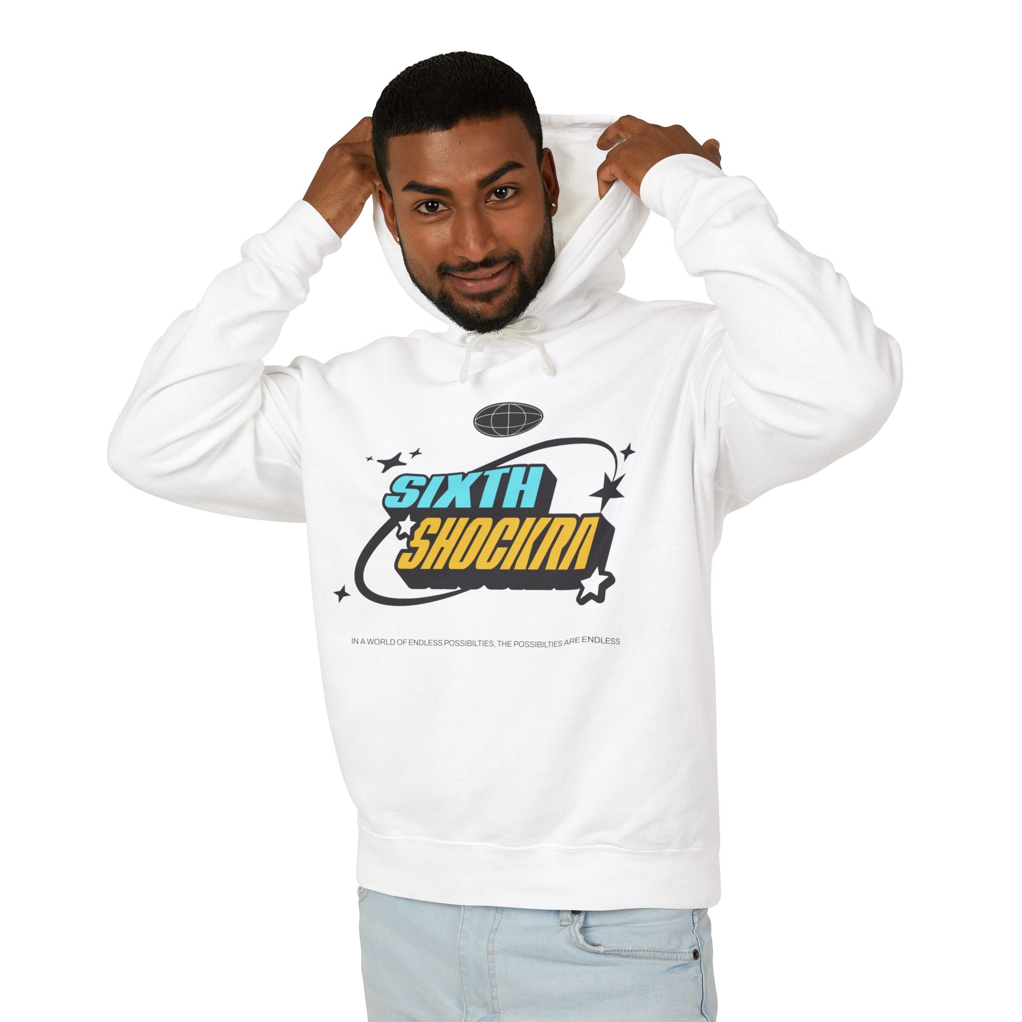 Sixth Shockra Possibilities Are Endless Hooded Sweatshirt