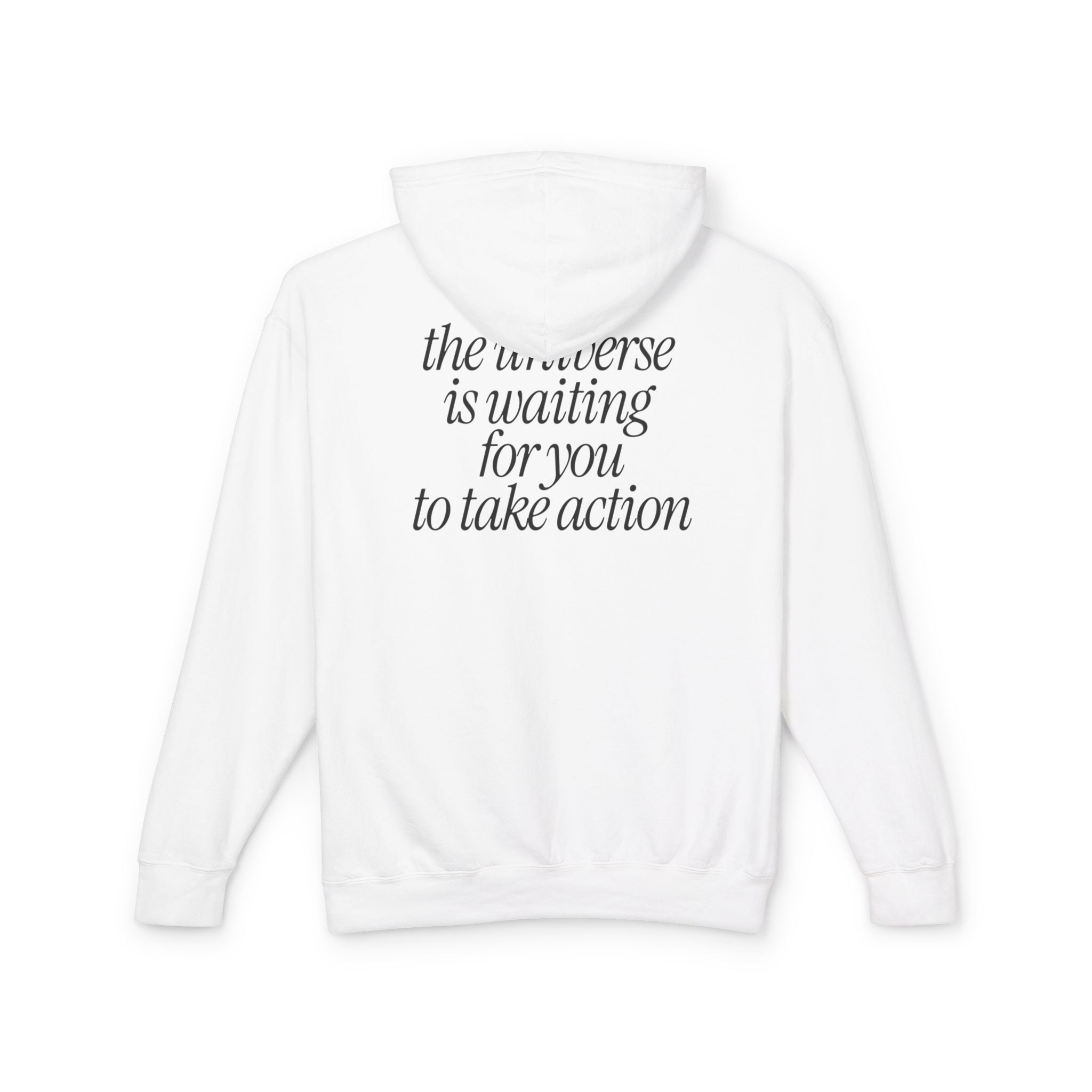 The Universe Is Waiting For You Hooded Sweatshirt
