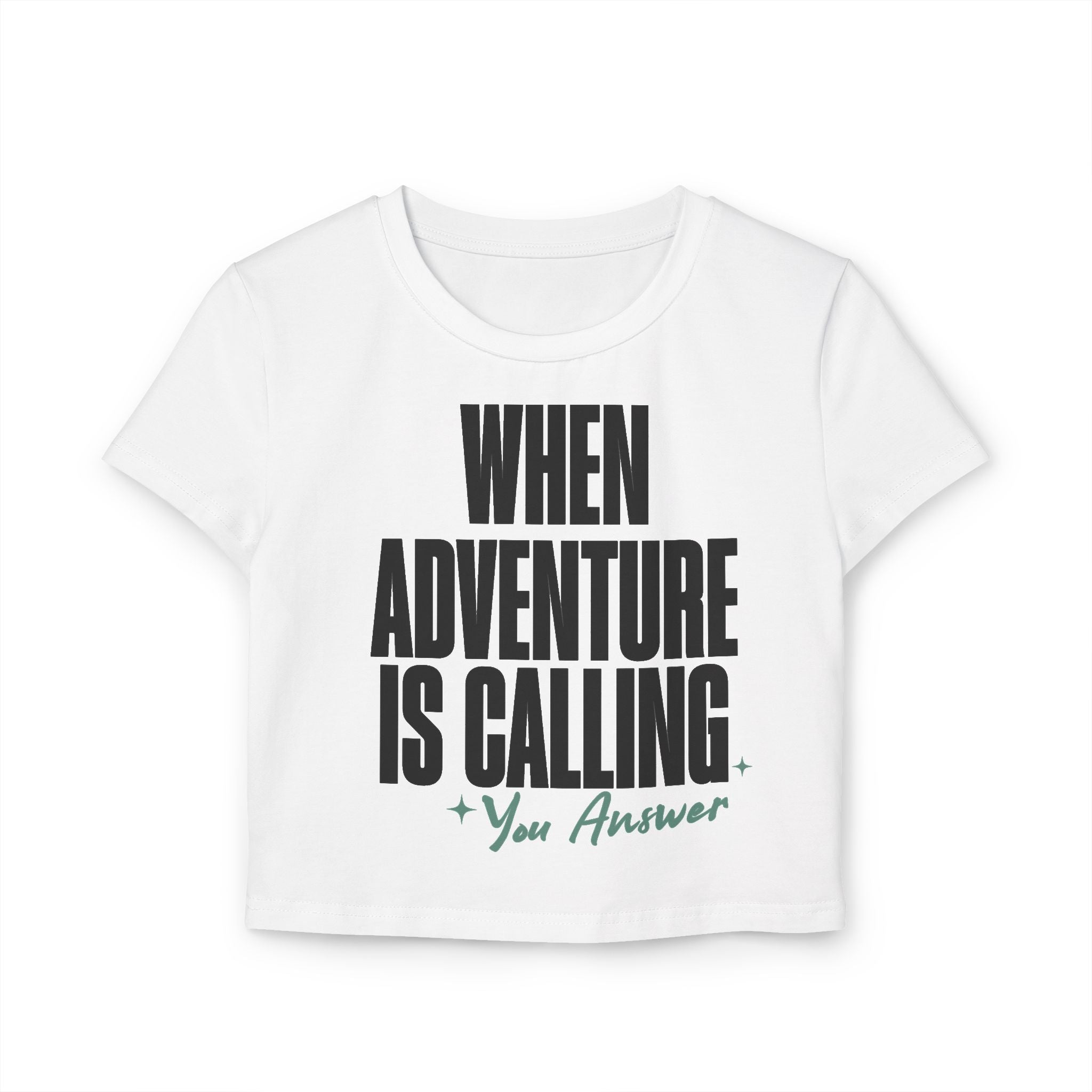 When Adventure Is Calling Your Answer tiny Tee