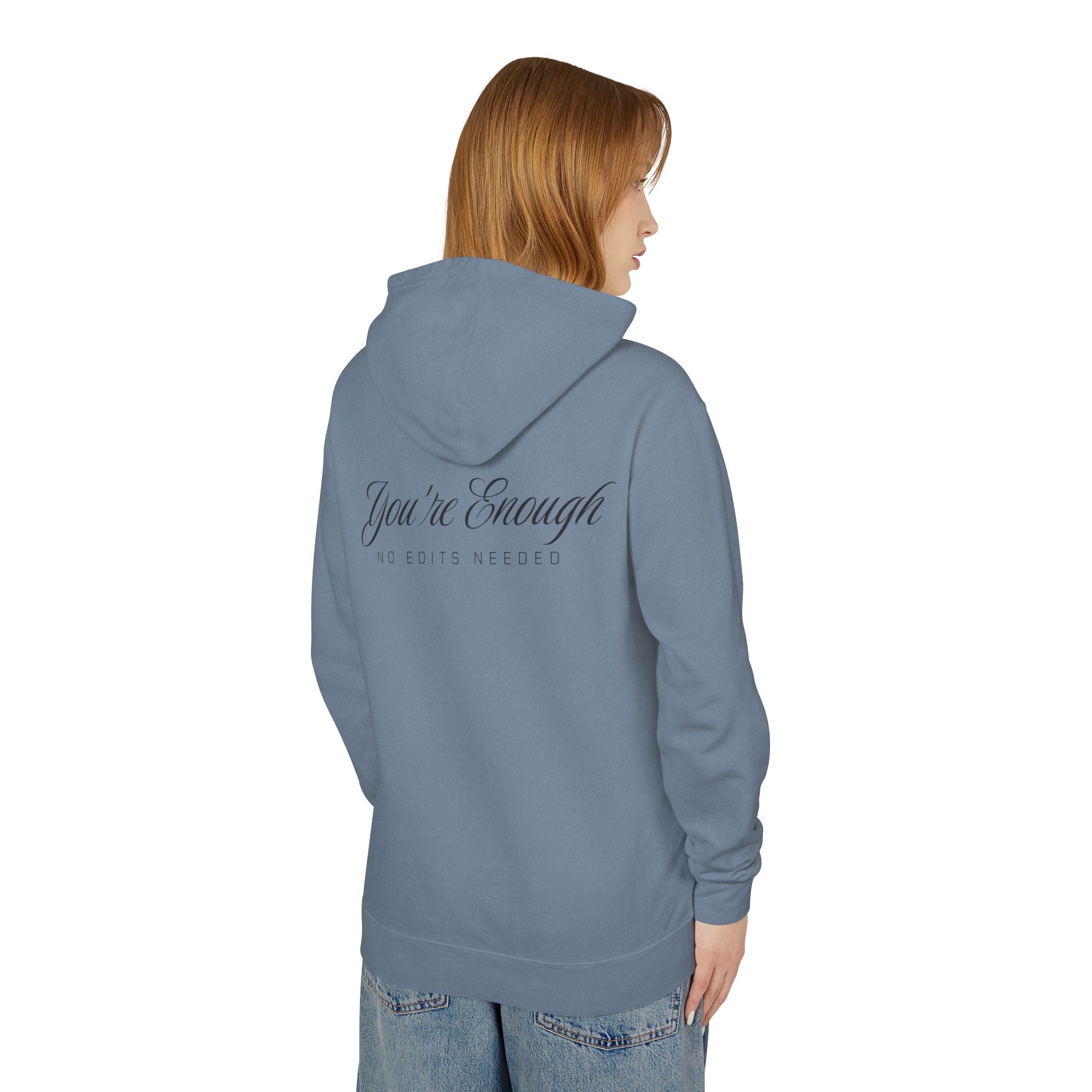 You're Enough Hooded Sweatshirt
