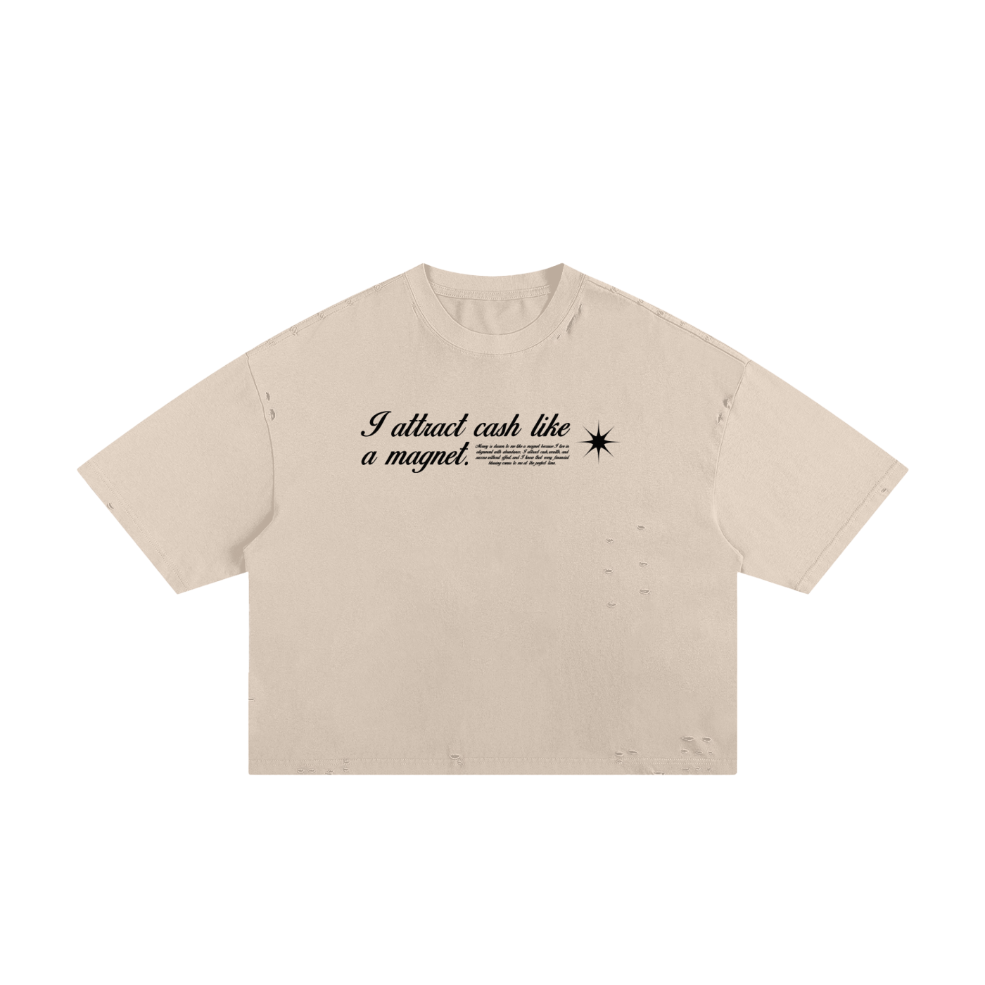I Attract Cash Classic Frayed Boxy Tee