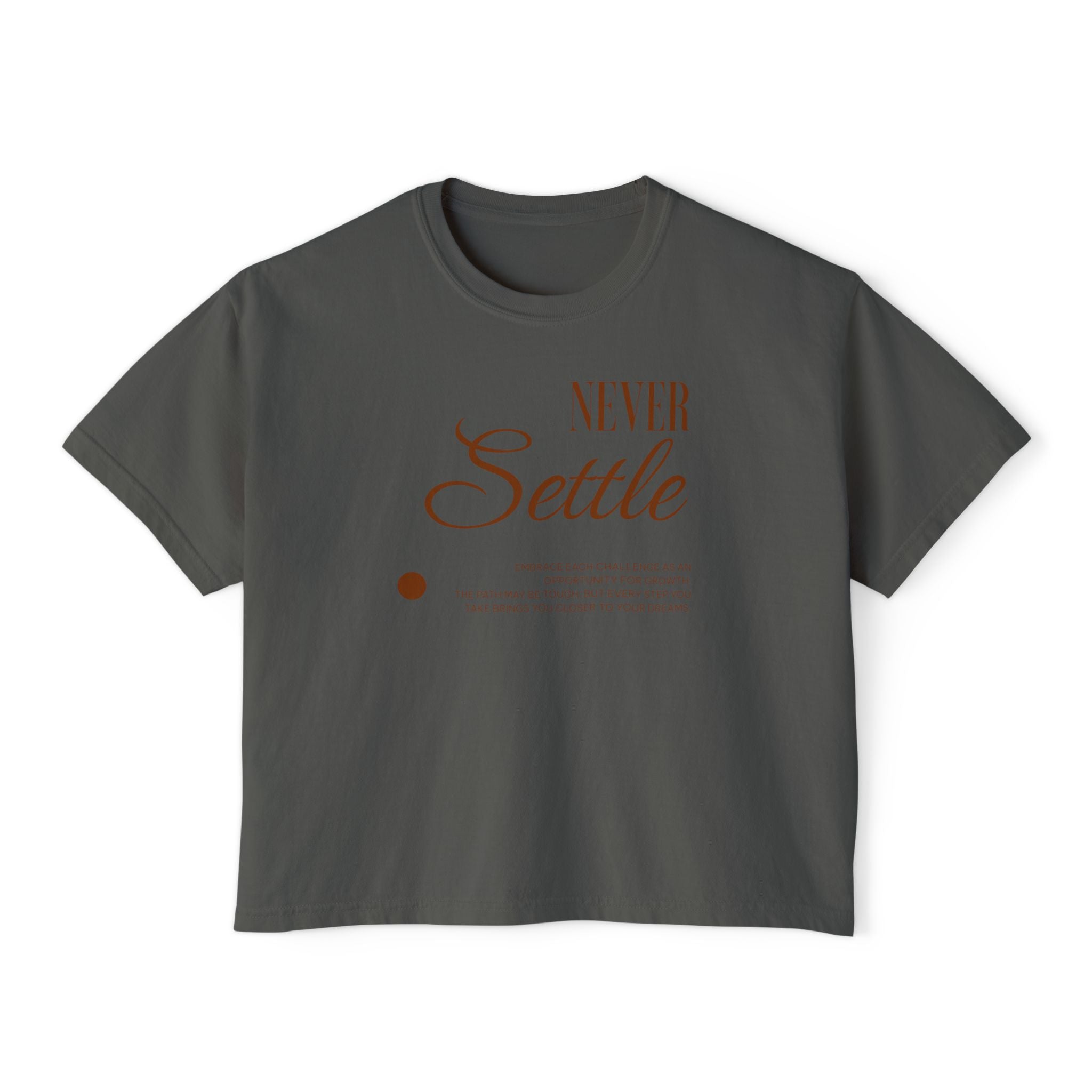 Never Settle Unisex Cropped Boxy Tee