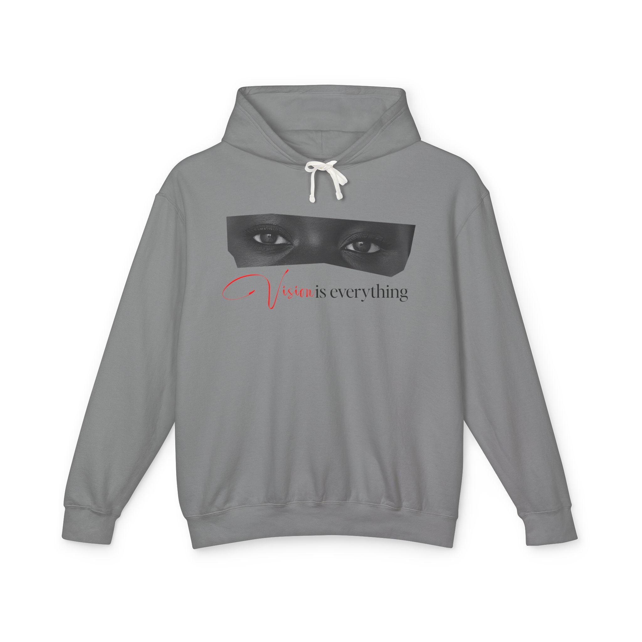 Vision Is Everything Hooded Sweatshirt
