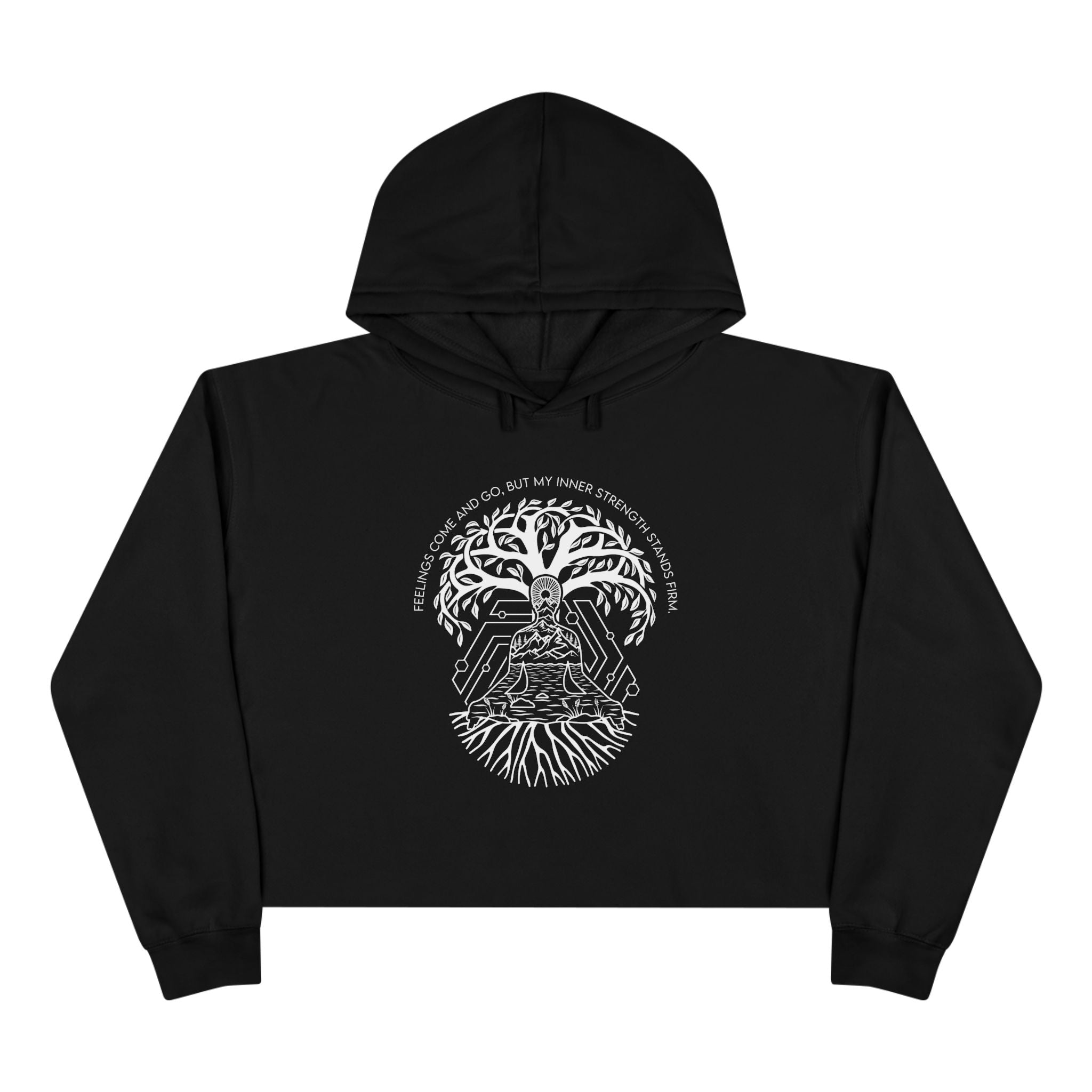 Feelings come and go, but my inner strength stands firm Unisex Crop Hoodie