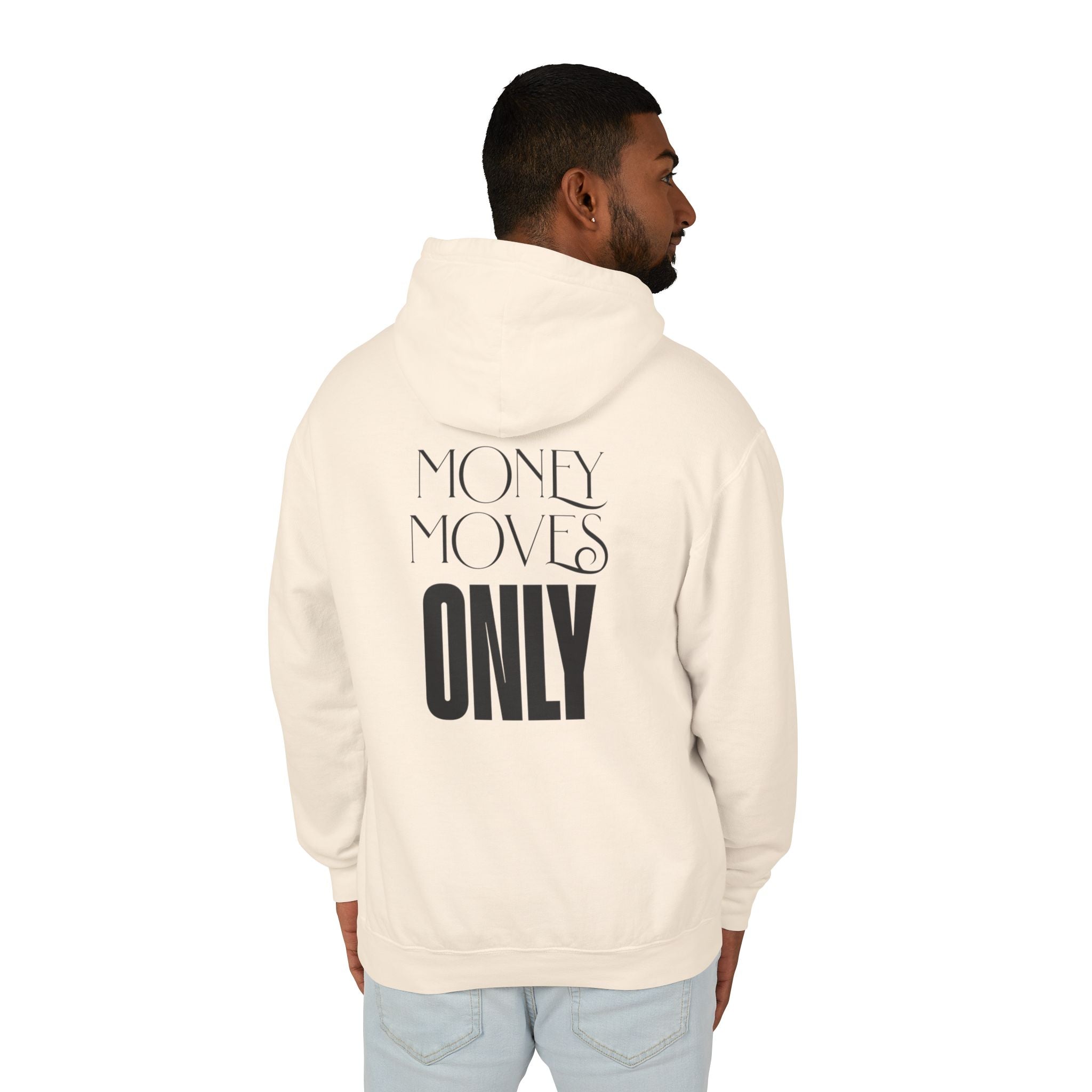Money Moves Only Hooded Sweatshirt