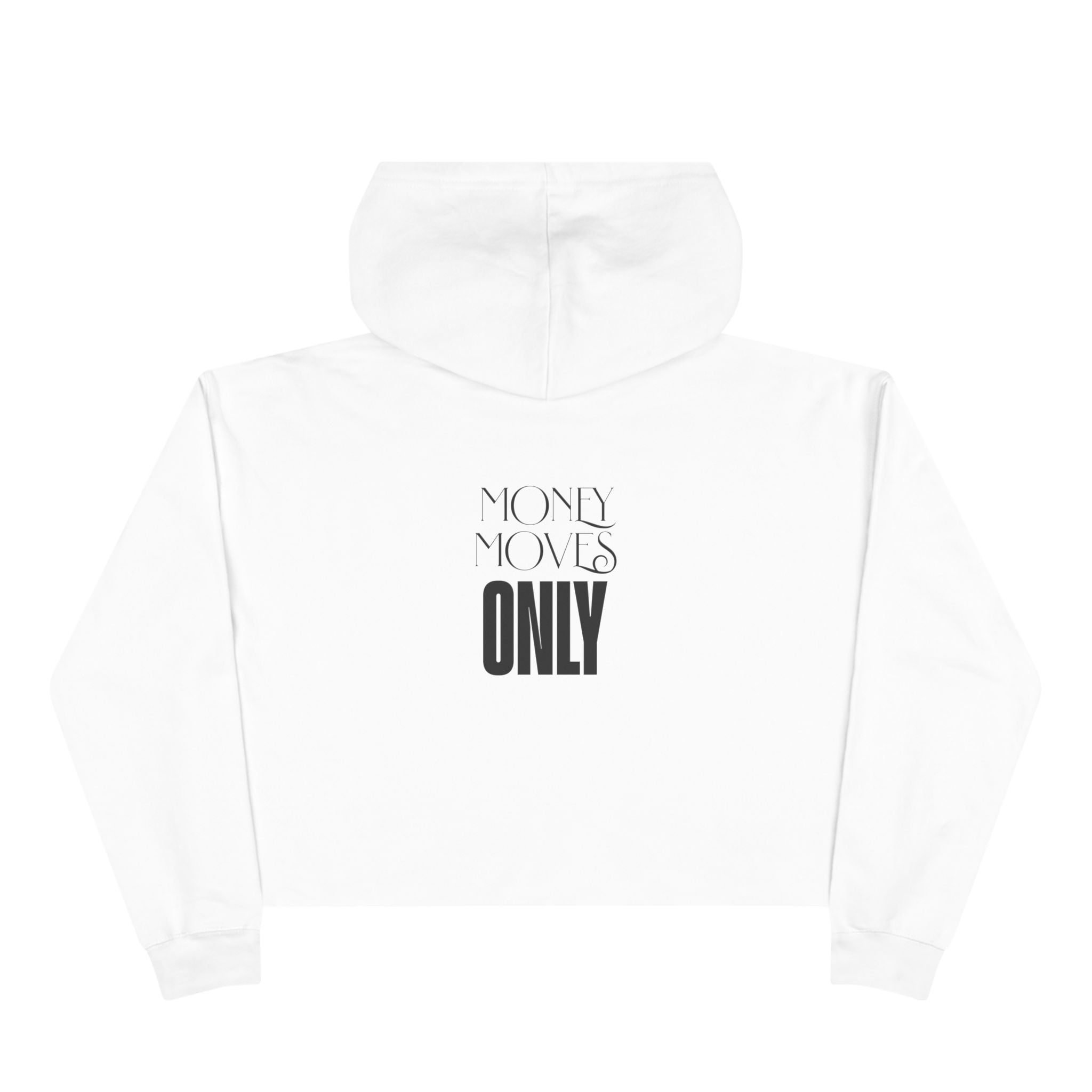 Money Moves Only Crop Hoodie