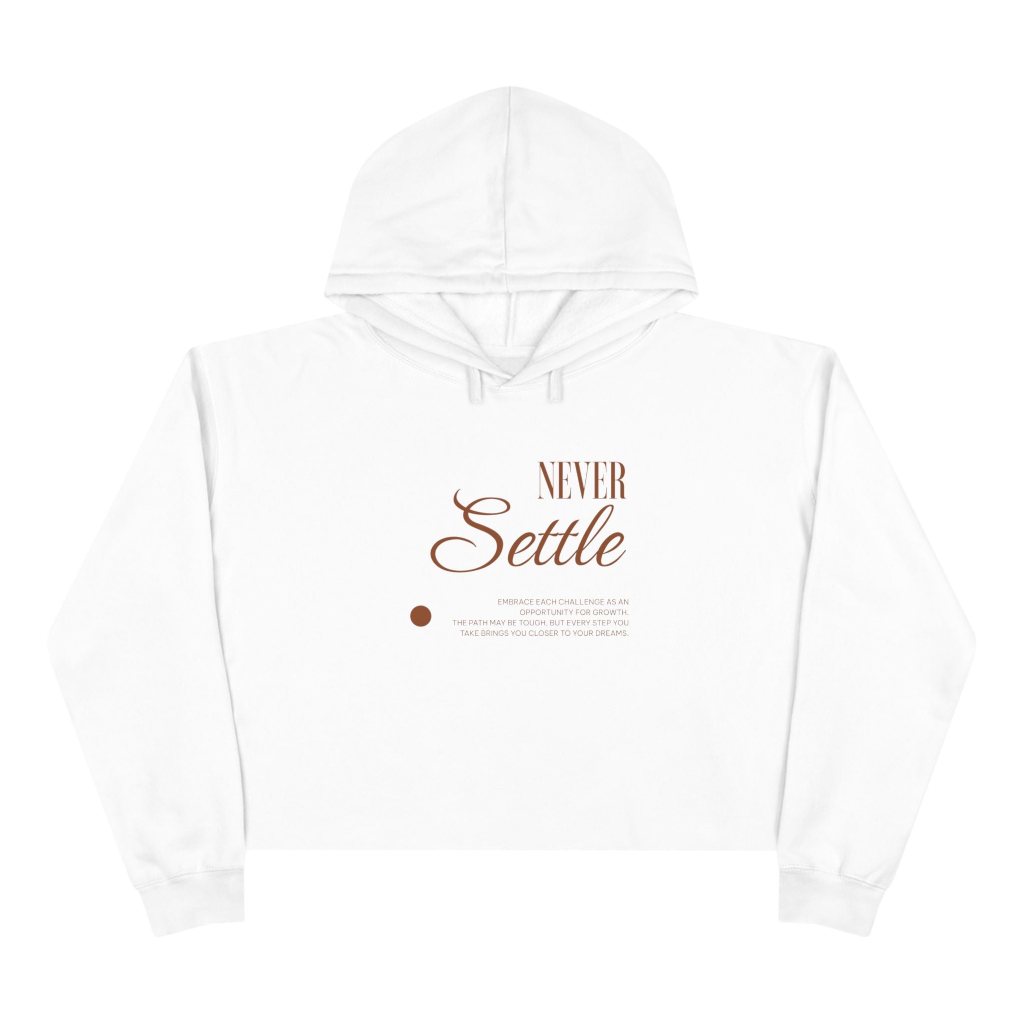 Never Settle Unisex Crop Hoodie