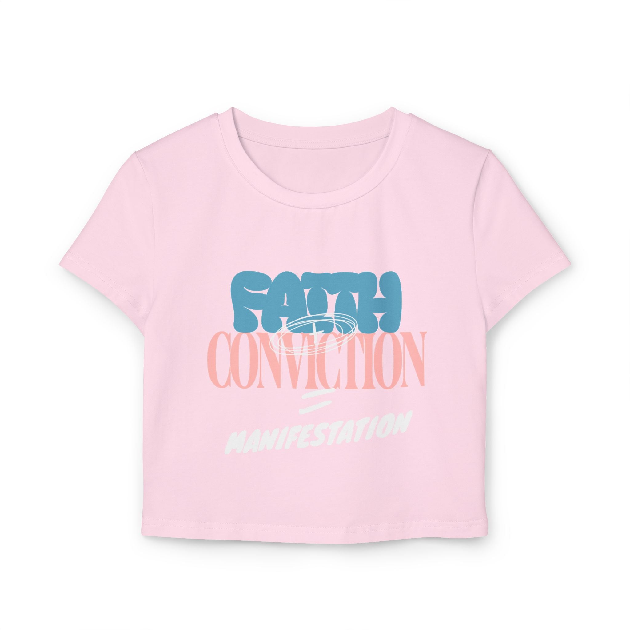 Faith + Conviction Faith + Conviction Manifestation Tiny Tee